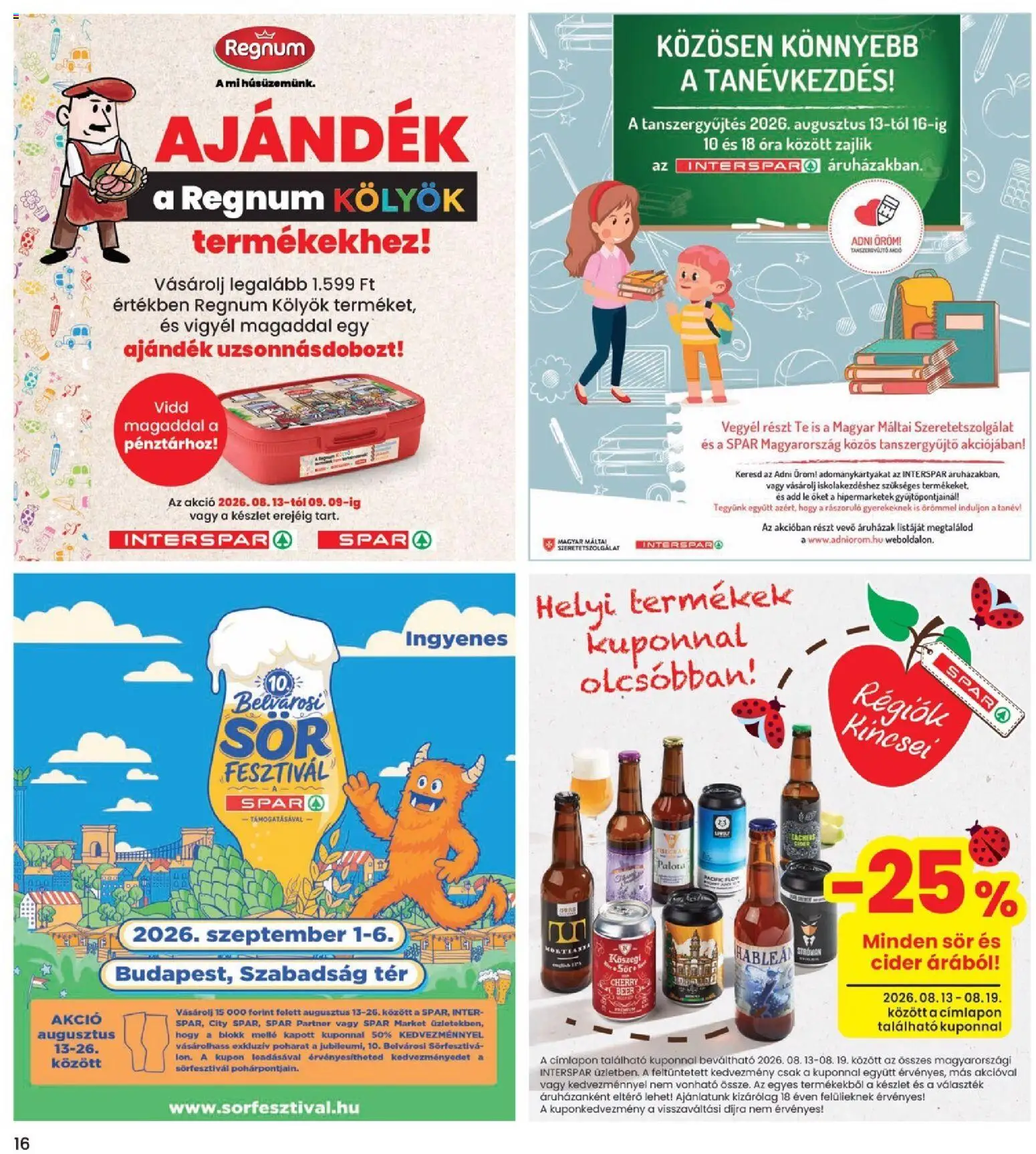 Interspar akciós ujság - amely érvényes a következő dátumtól: 2026.08.13. | Oldal: 16 | Termékek: Lé, Cider, Sör, Óra