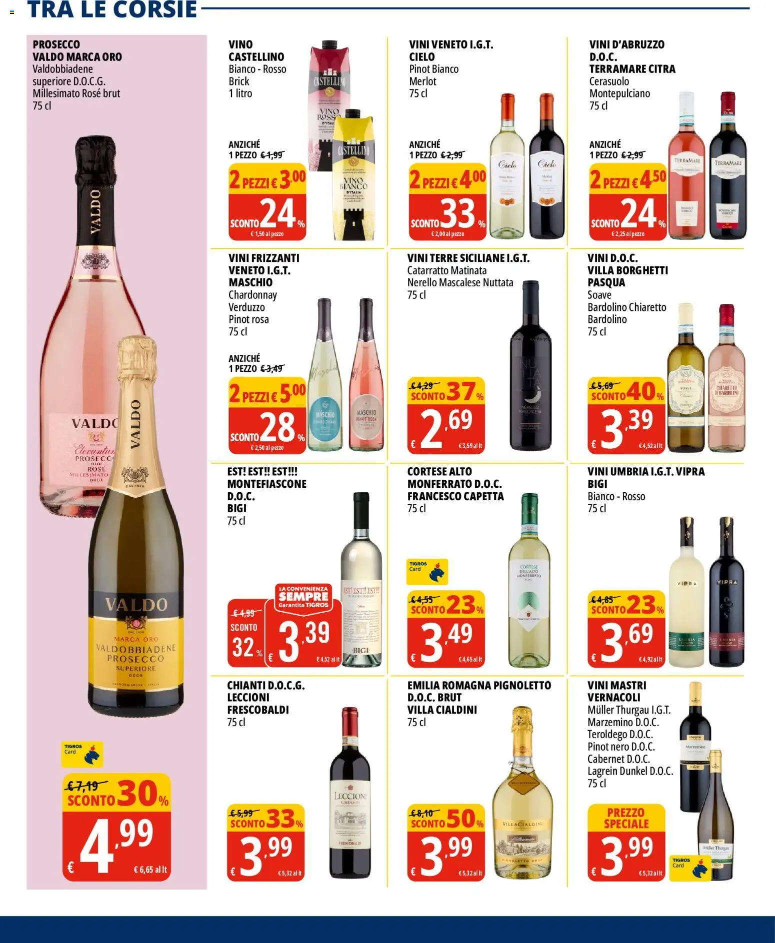 Volantino Tigros del 19/08/2026 | Pagina: 16 | Prodotti: Prosecco, Vino, Vino bianco