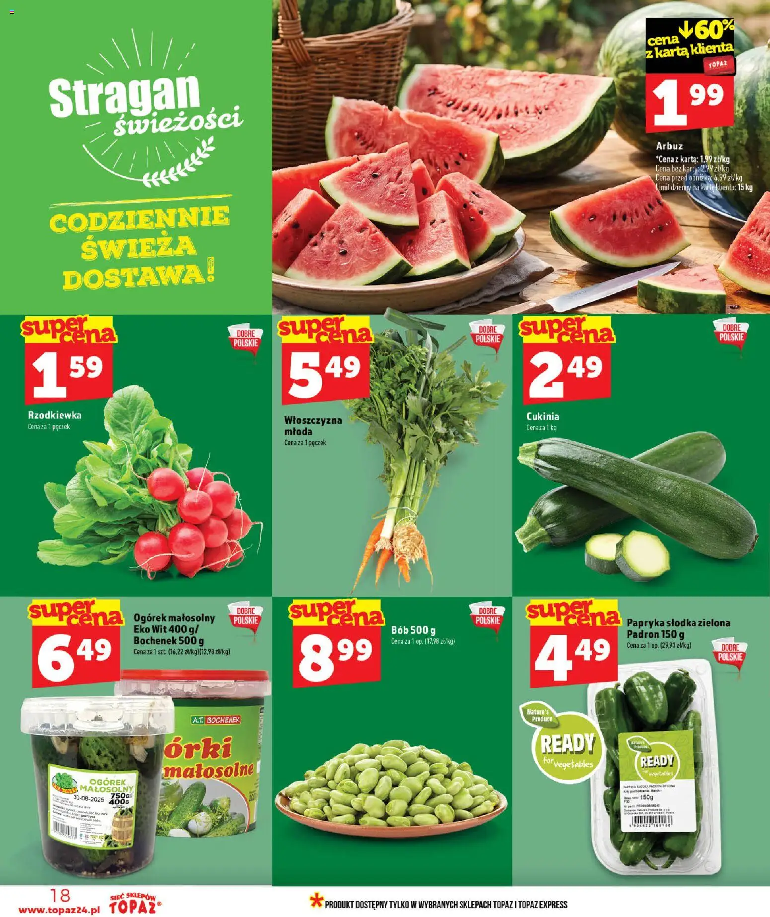 Topaz gazetka - Ceny małe na stałe od 09.07.2026 | Strona: 18 | Produkty: Karta, Arbuz, Papryka, Cukinia