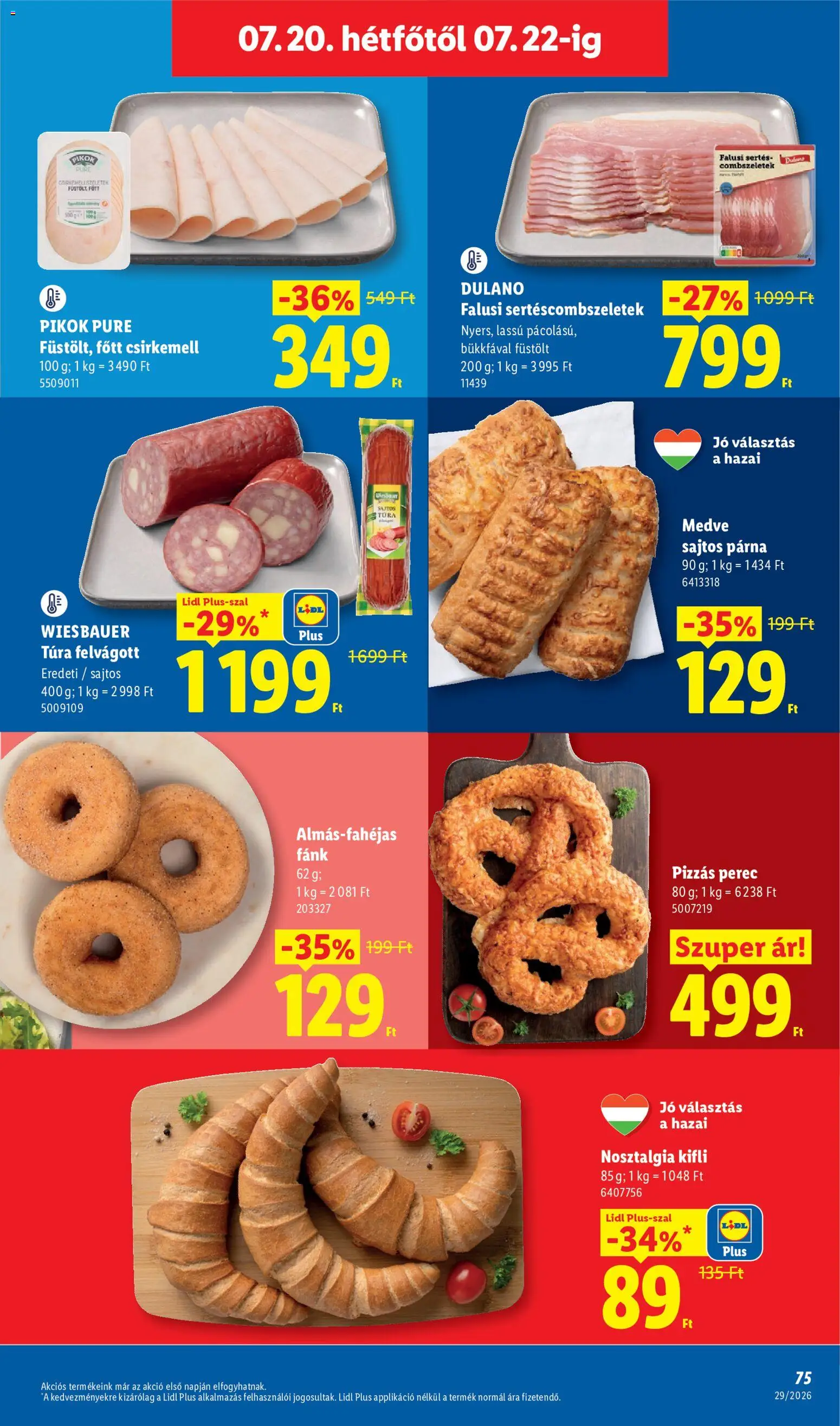 Lidl akciós ujság - amely érvényes a következő dátumtól: 2026.07.16. | Oldal: 75 | Termékek: Kifli, Dulano, Sertéscomb, Püré