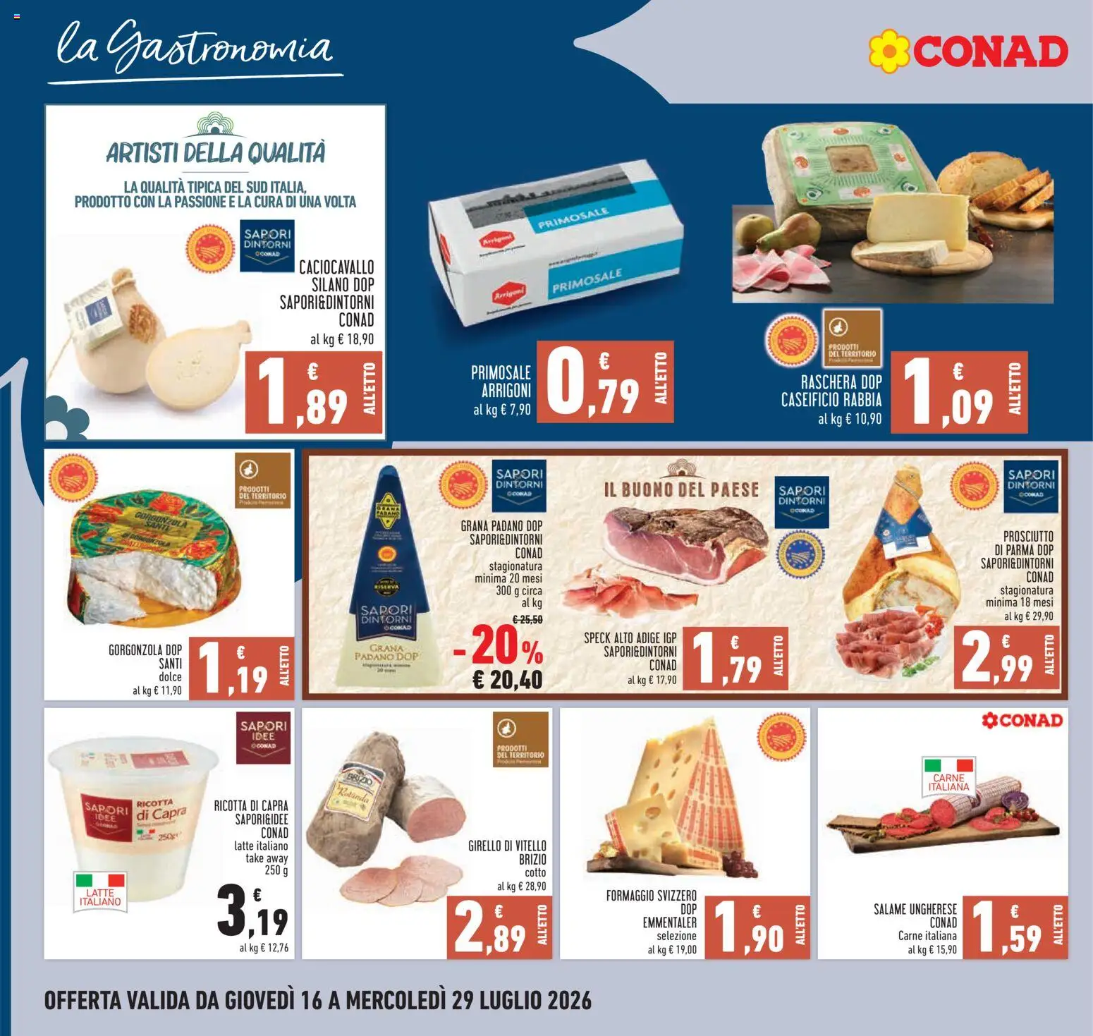 Volantino Conad del 16/07/2026 | Pagina: 10 | Prodotti: Speck, Prosciutto di Parma, Prosciutto, Ricotta