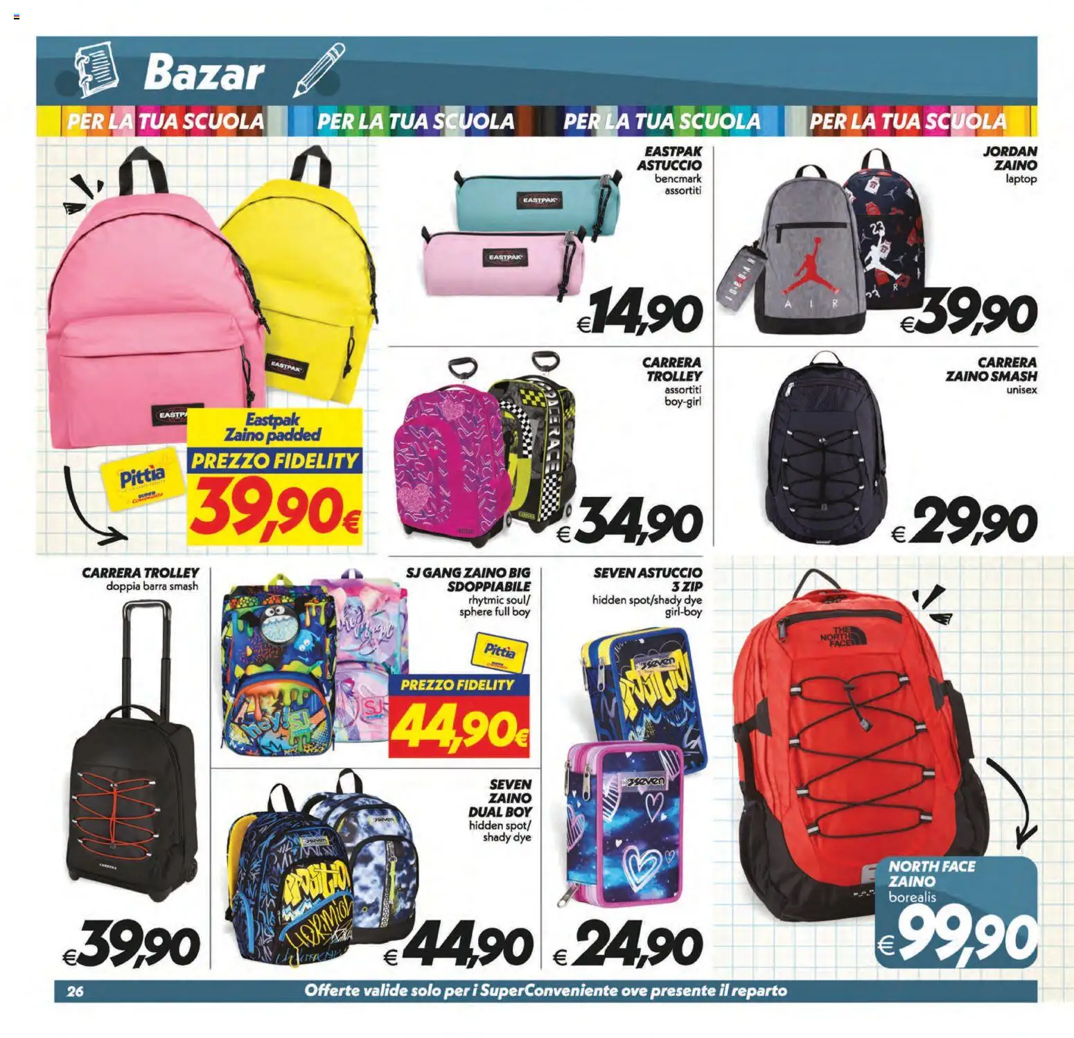 Volantino SuperConveniente del 21/08/2026 | Pagina: 26 | Prodotti: Jordan, Zaino, Laptop, Astuccio