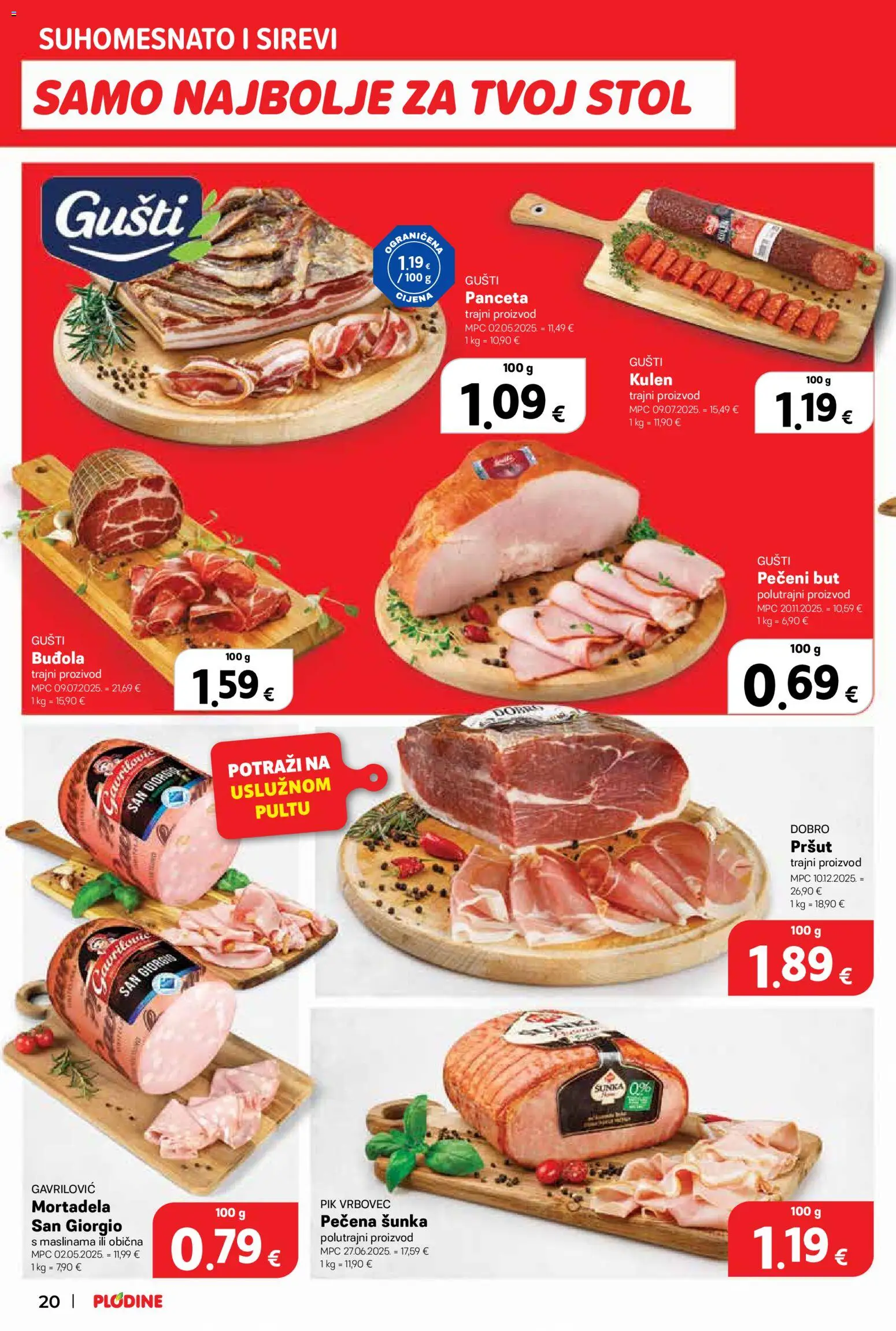 Plodine katalog | vrijedi od 15.04.2026 | Stranica: 20 | Proizvodi: Stol, Šunka, Mortadela, Pik Vrbovec