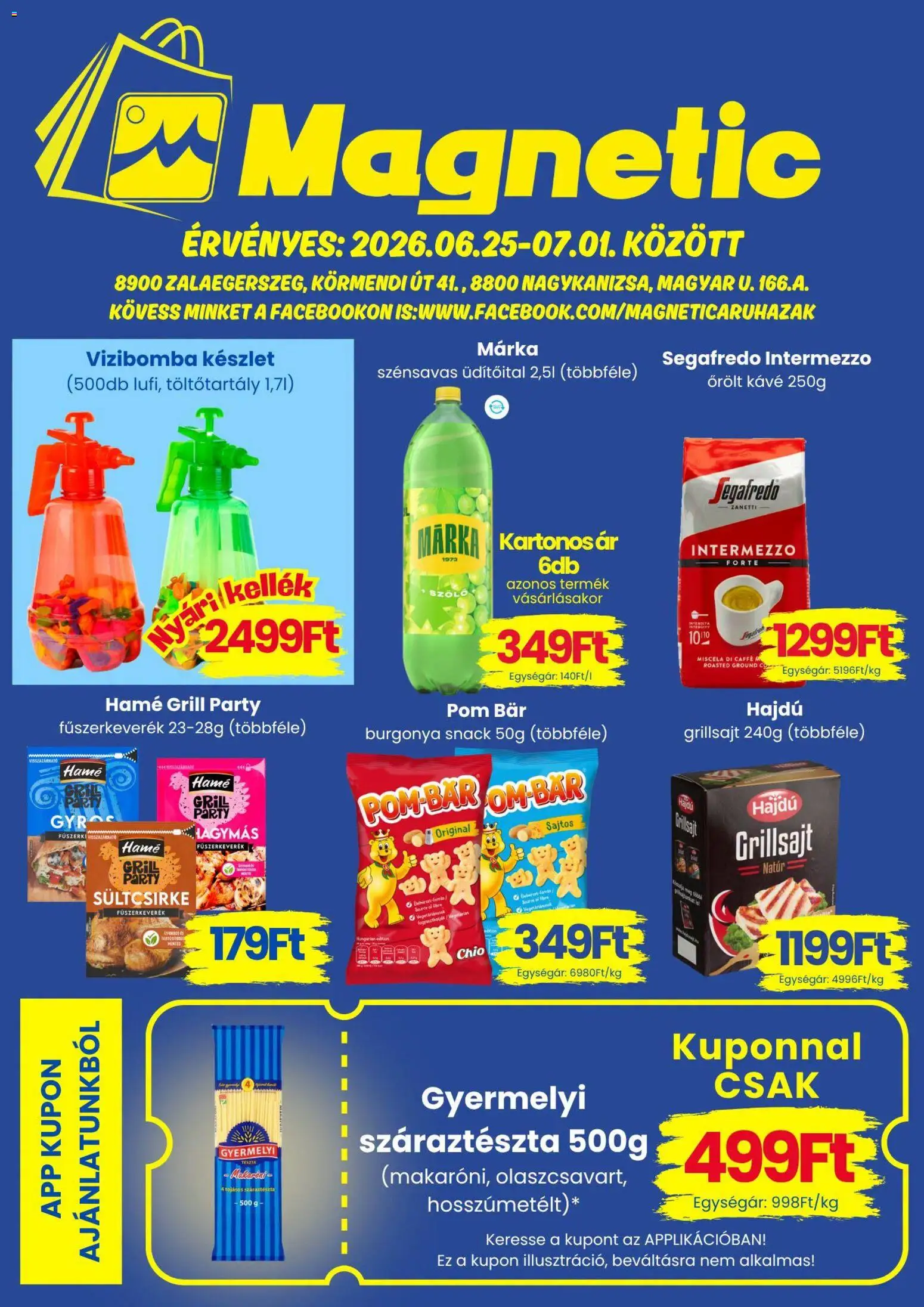 Magnetic akciós ujság - amely érvényes a következő dátumtól: 2026.06.25. | Oldal: 1 | Termékek: Burgonya, Grill, Grillsajt, Őrölt kávé