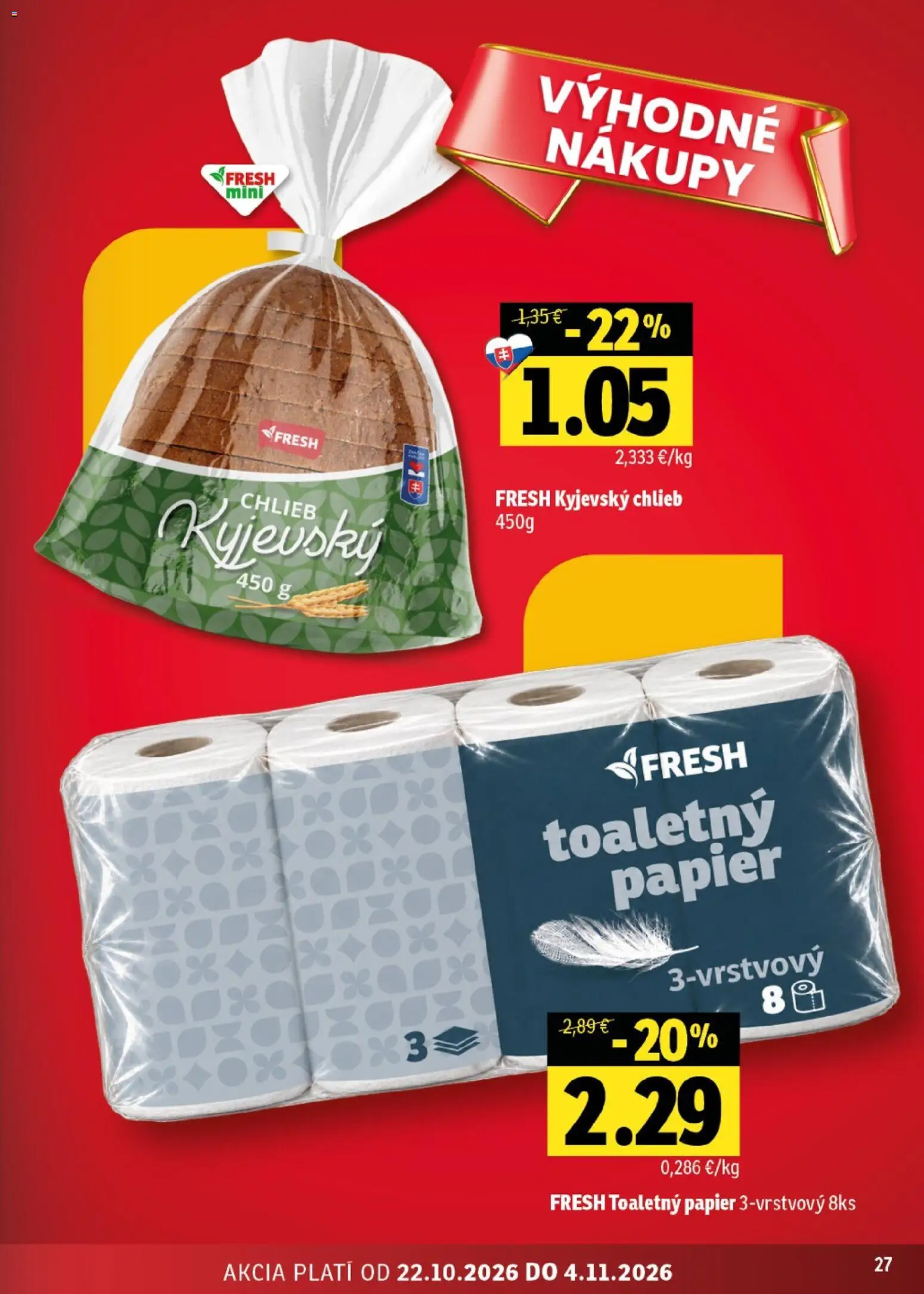 Nové Fresh akcie – leták je platný od 22.10.2026 | Strana: 27 | Produkty: Chlieb, Toaletný papier, Toaletný papier 3vrstvový