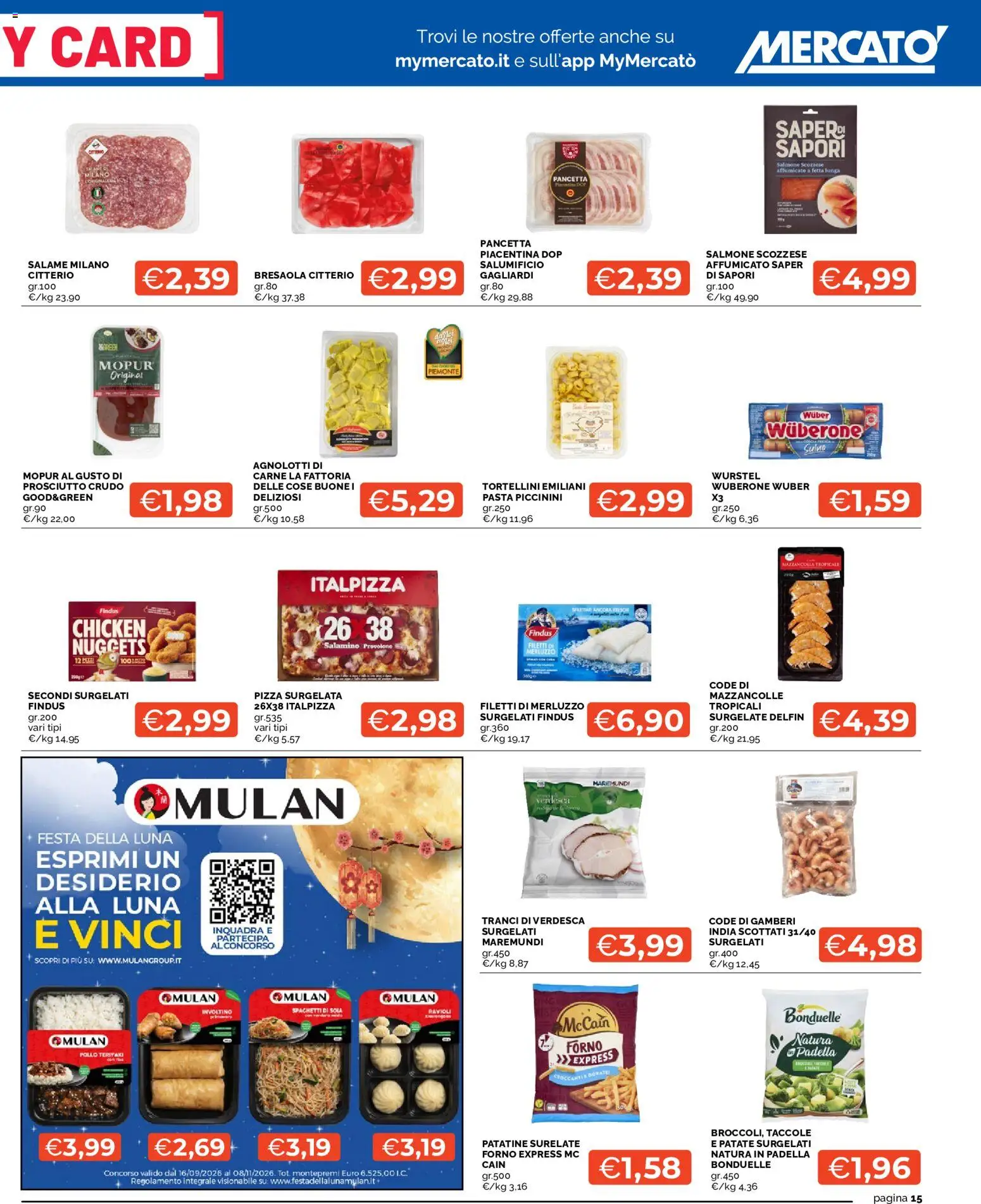 Volantino Mercatò del 22/10/2026 | Pagina: 15 | Prodotti: Pizza surgelata, Pasta, Wurstel, Ravioli