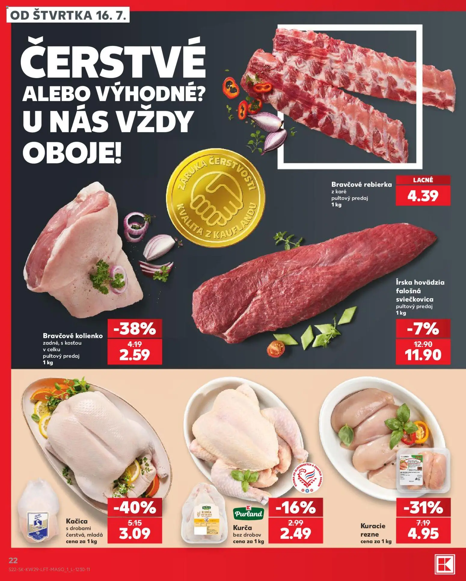 Nové Kaufland akcie – leták je platný od 16.07.2026 | Strana: 22 | Produkty: Kačica, Kurča