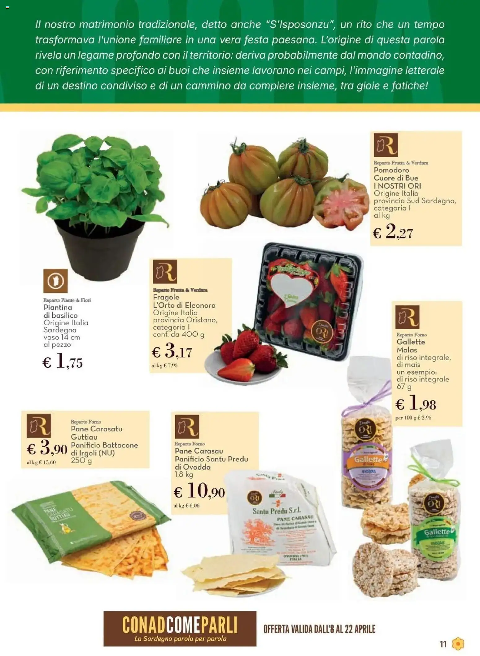 Volantino Spazio Conad del 08.04.2026 | Pagina: 11 | Prodotti: Pane, Fragole, Mais, Vaso