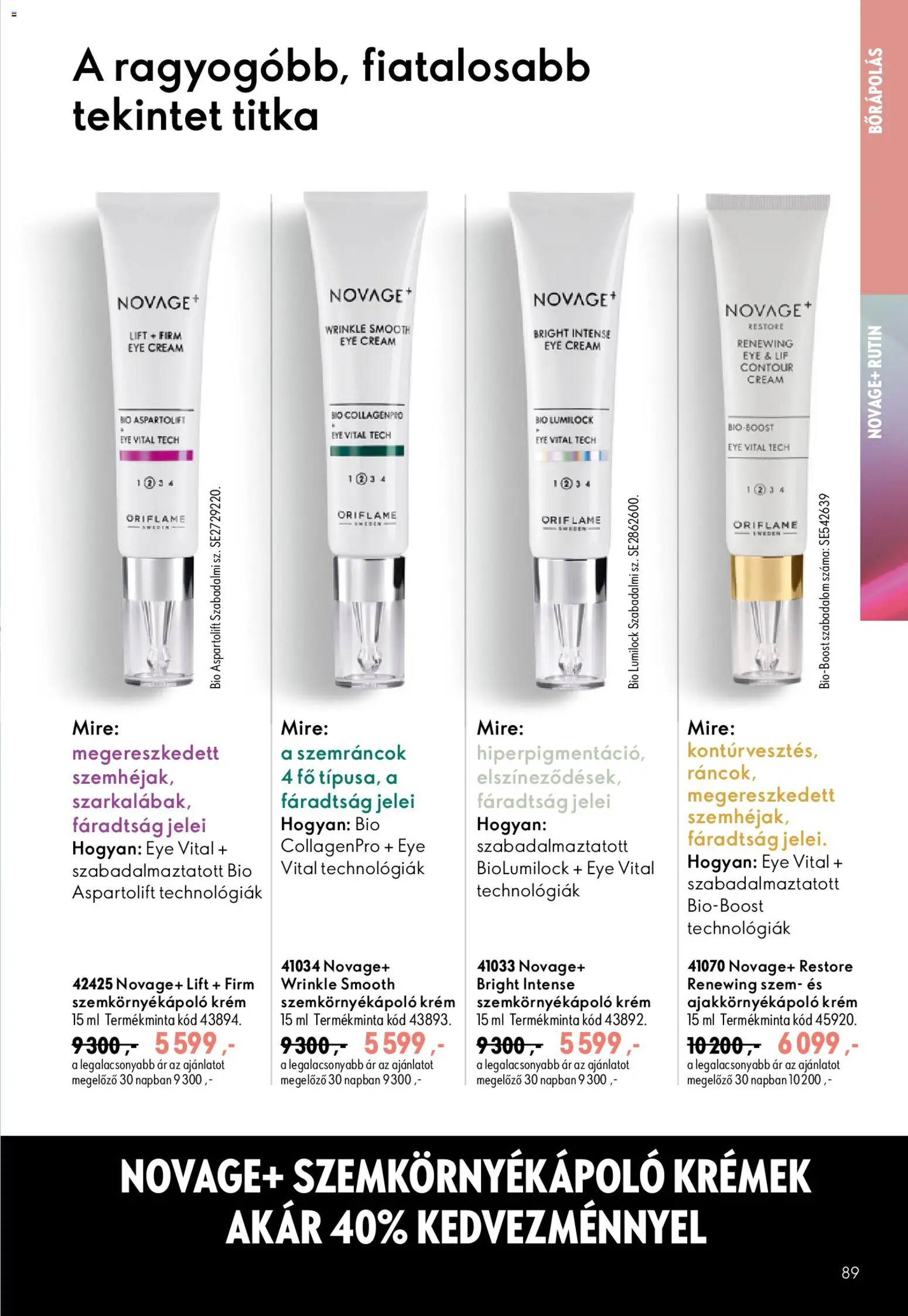 Oriflame akciós ujság - amely érvényes a következő dátumtól: 2026.08.19. | Oldal: 89 | Termékek: Szemkörnyékápoló
