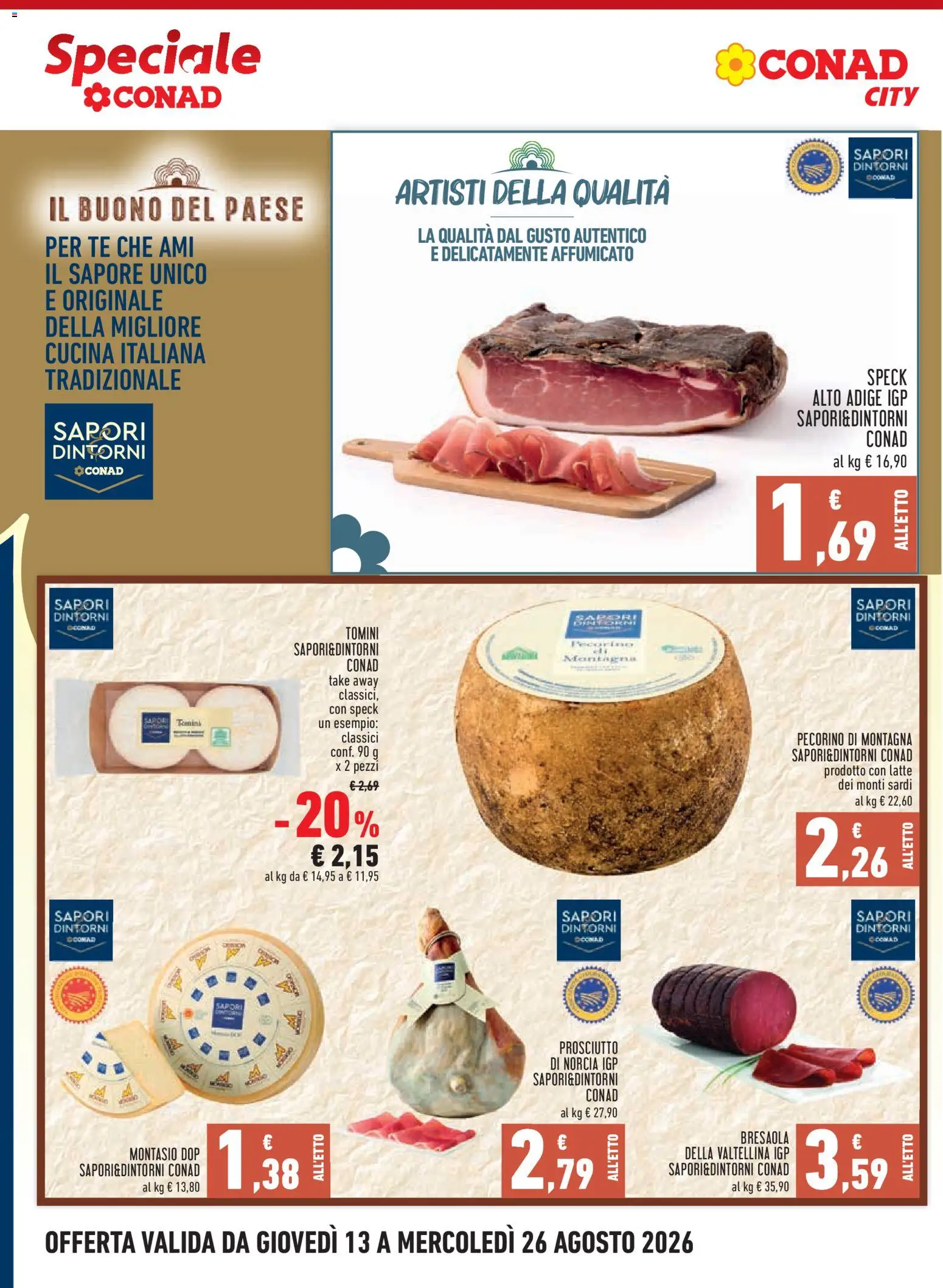 Volantino Conad del 13/08/2026 | Pagina: 10 | Prodotti: Tè, Bresaola, Prosciutto, Pecorino