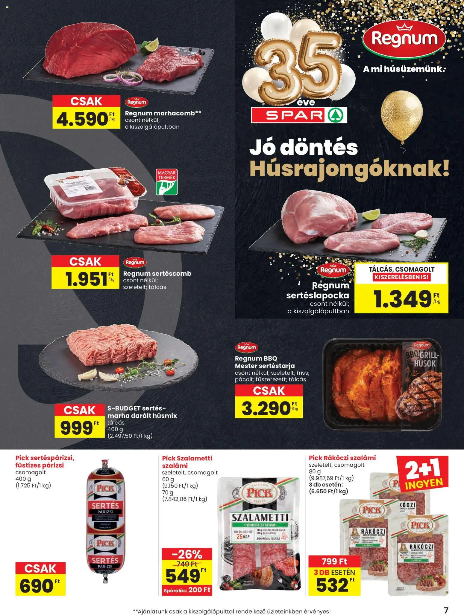 Spar akciós ujság - amely érvényes a következő dátumtól: 28.05.2026 | Oldal: 7 | Termékek: Sertéstarja, Grill, Párizsi, Marhacomb