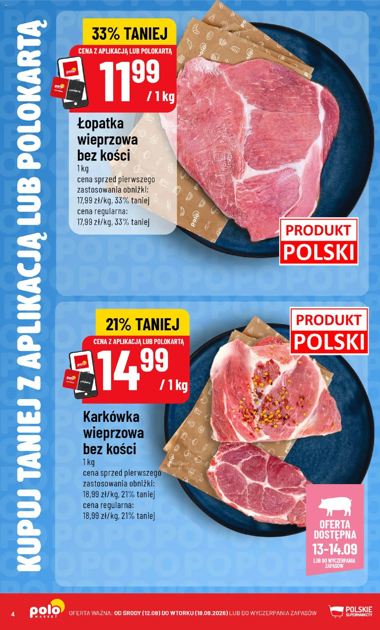 POLOmarket gazetka - Kupuj taniej od 12.08.2026 | Strona: 4 | Produkty: Łopatka wieprzowa bez kości, Karkówka, Karkówka wieprzowa, Łopatka wieprzowa