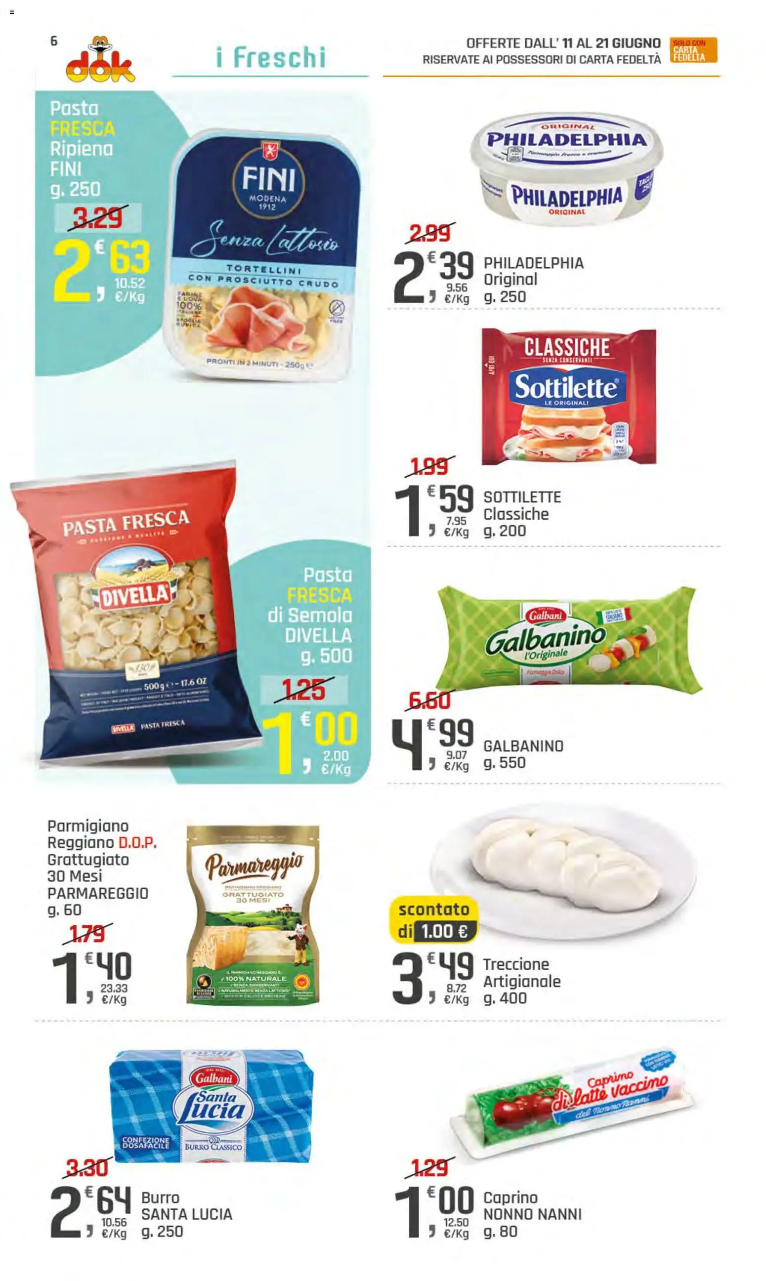 Volantino DOK del 11.06.2026 | Pagina: 6 | Prodotti: Uova, Latte, Pasta, Parmigiano reggiano