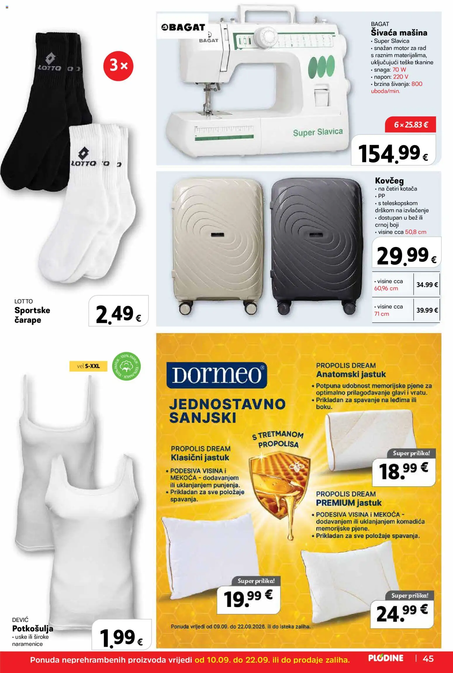 Plodine katalog | vrijedi od 10.09.2026 | Stranica: 45 | Proizvodi: Jastuk, Čarape, Potkosulja