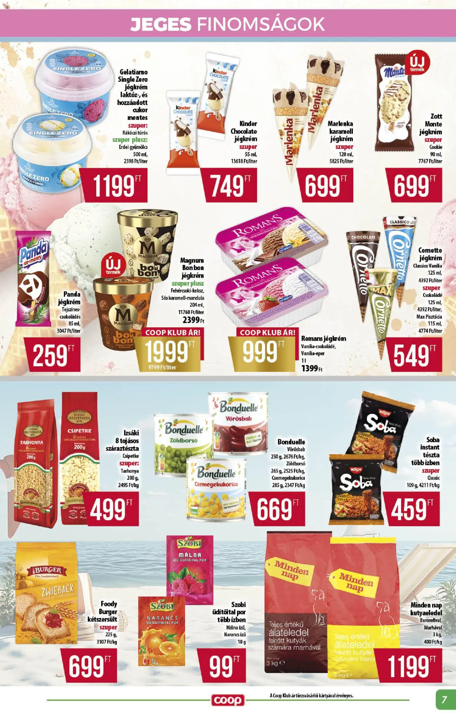 COOP akciós ujság - amely érvényes a következő dátumtól: 2026.08.13. | Oldal: 7 | Termékek: Málna, Kétszersült, Jégkrém, Bonduelle