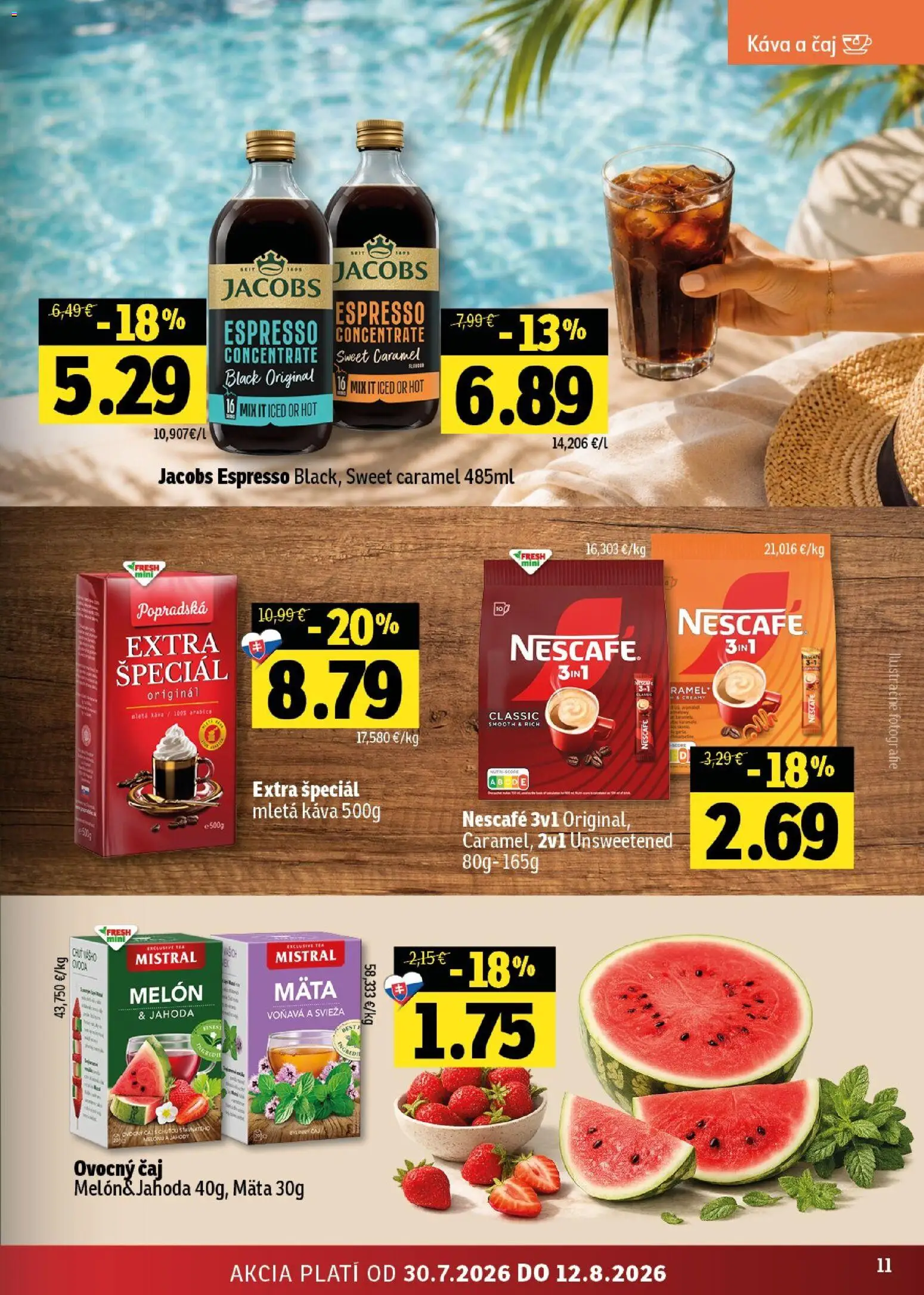 Nové Fresh akcie – leták je platný od 30.07.2026 | Strana: 11 | Produkty: Káva, Čaj, Melón