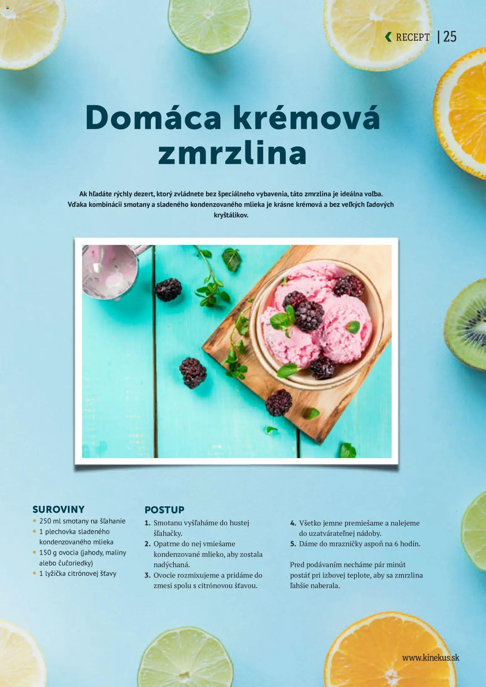 Nové Kinekus akcie – leták je platný od 10.06.2026 | Strana: 25 | Produkty: Mrazničky, Zmrzlina, Maliny, Ovocie