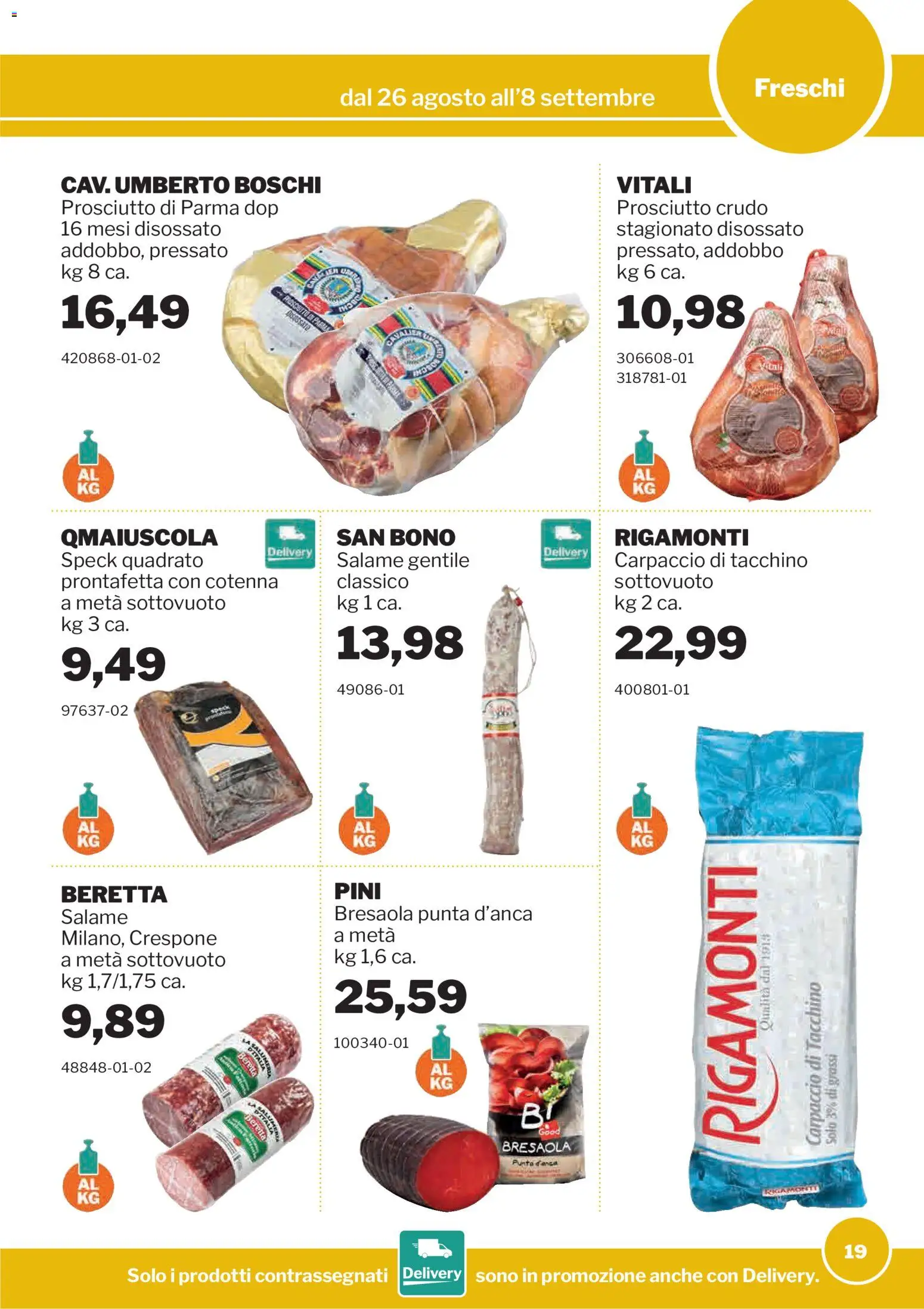 Volantino Sogegross del 26/08/2026 | Pagina: 19 | Prodotti: Speck, Salame, Carpaccio, Prosciutto