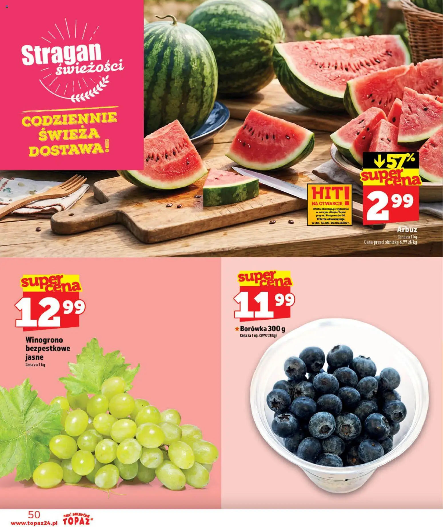 Topaz gazetka - Otwarcie Stoczek Łukowski od 30.05.2026 | Strona: 50 | Produkty: Arbuz, Winogrono