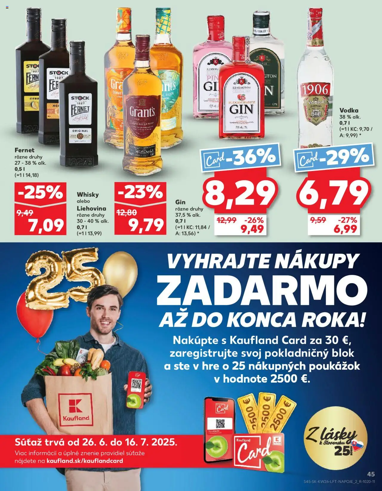 Nové Kaufland akcie – leták je platný od 26.06.2025 | Strana: 45 | Produkty: Vodka, Whisky, Fernet, Fernet Stock