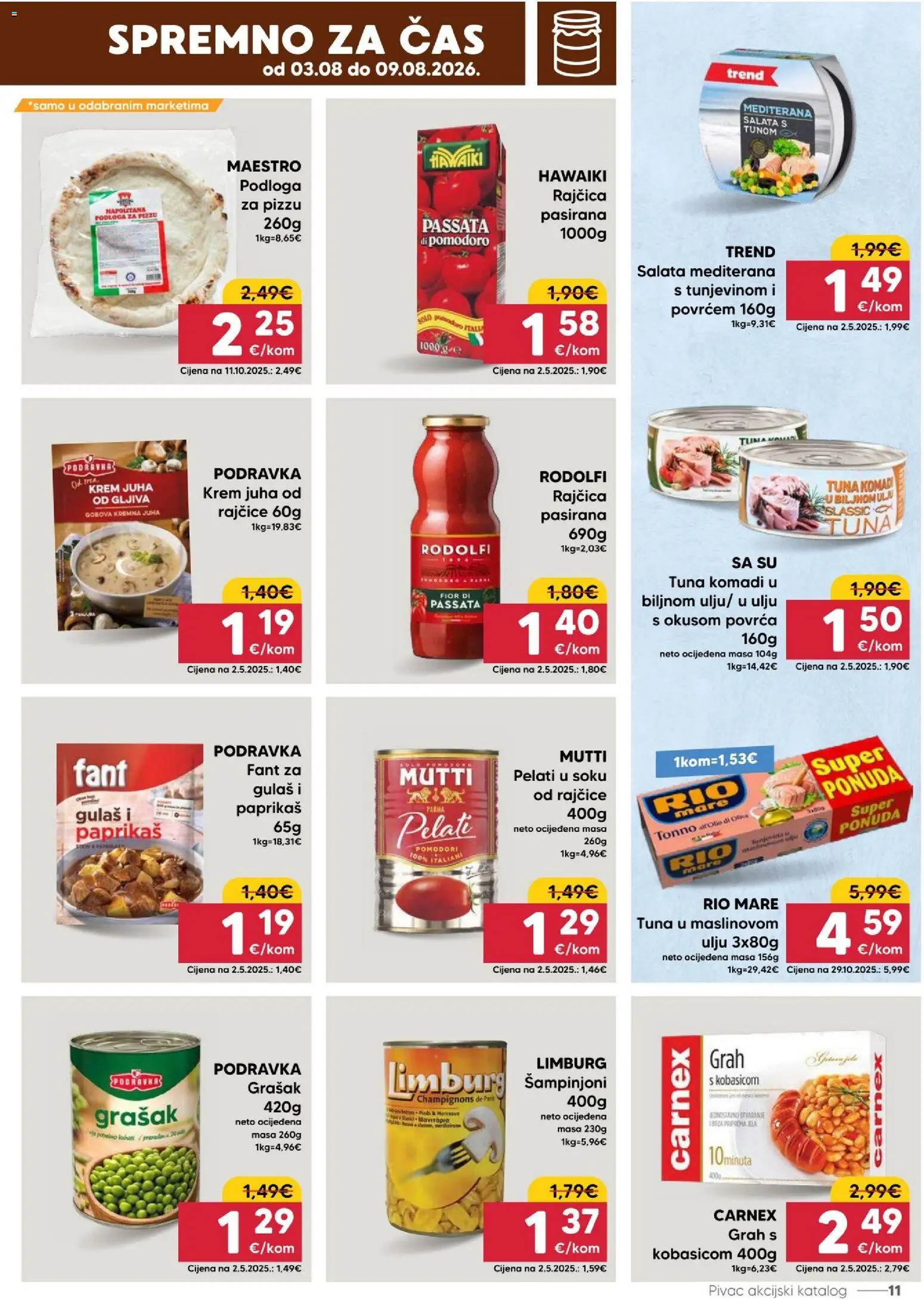 Pivac katalog | vrijedi od 03.08.2026 | Stranica: 11 | Proizvodi: Rio Mare, Grah, Podravka, Šampinjoni