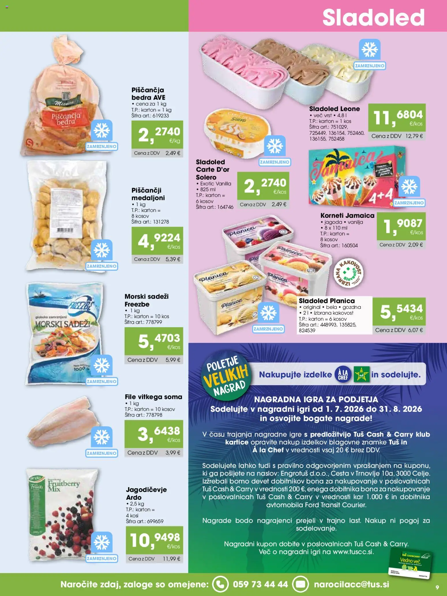 Novi Tuš katalog ponudbe – veljaven od 15.07.2026 | Stran: 9 | Izdelki: Igra, Kos, Sladoled, Morski sadezi
