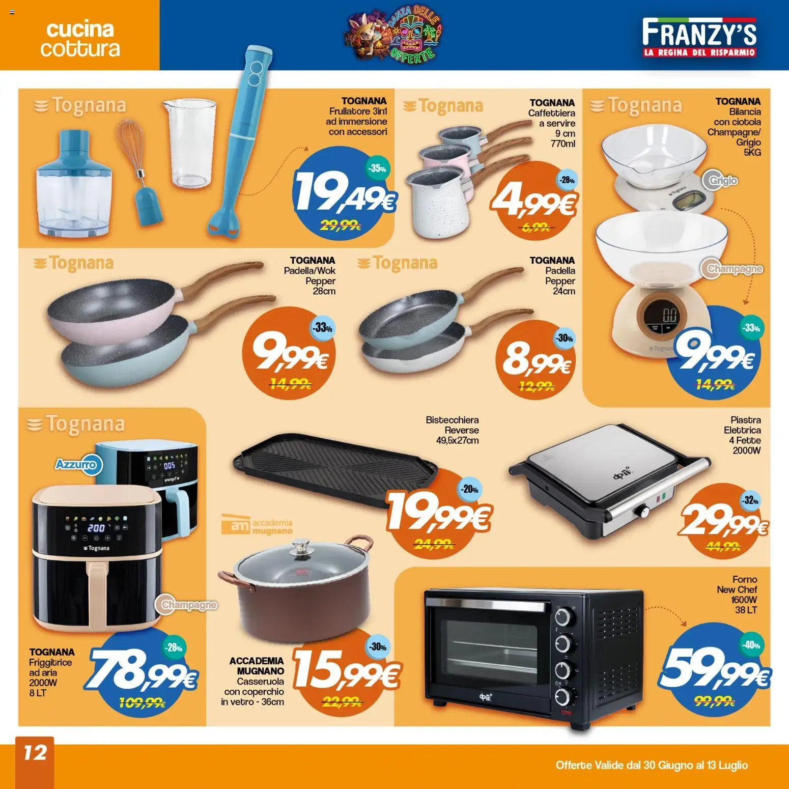 Volantino Franzy's del 30/06/2026 | Pagina: 12 | Prodotti: Caffettiera, Frullatore, Champagne, Friggitrice