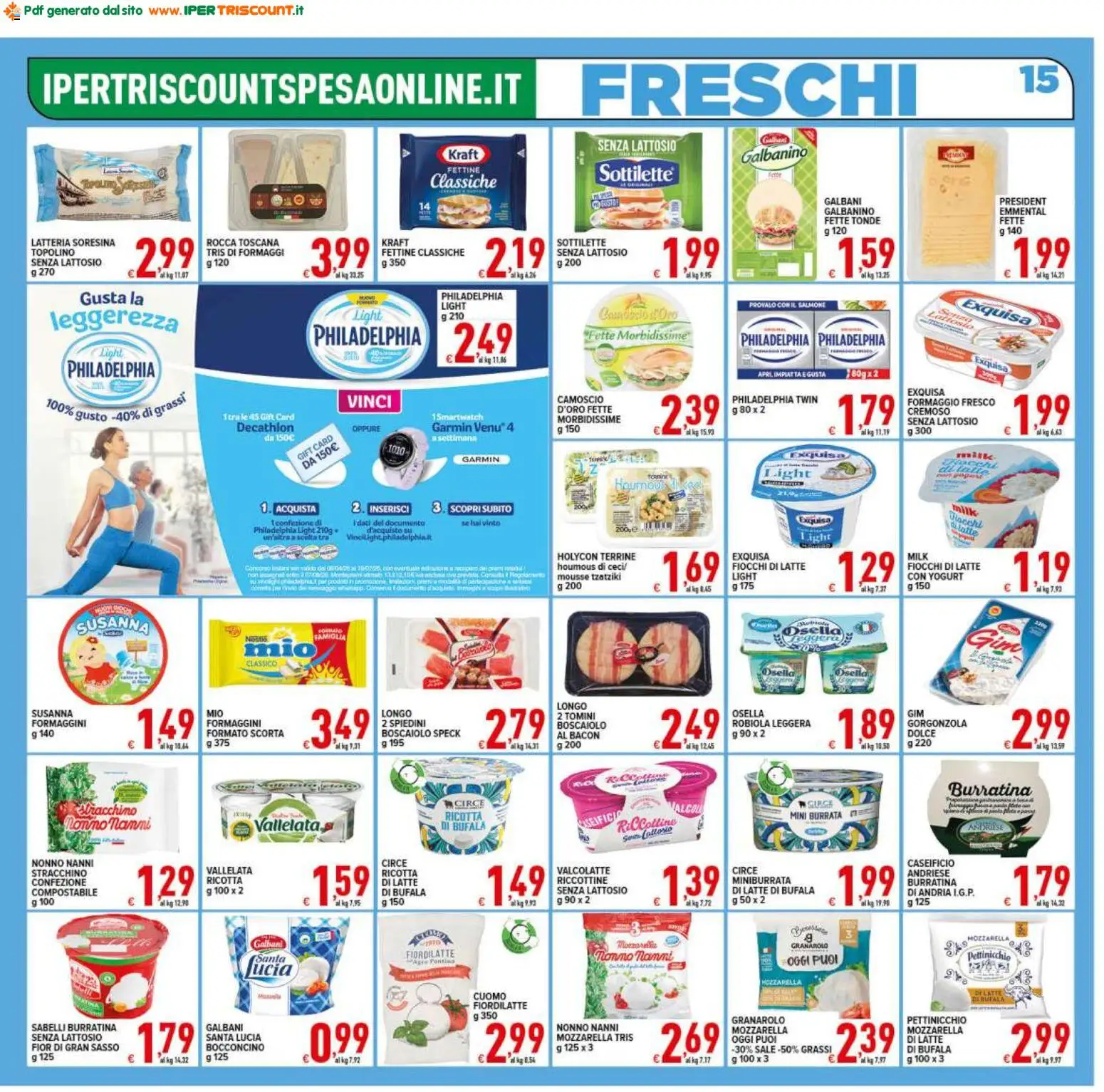 Volantino Ipertriscount del 29.04.2026 | Pagina: 15 | Prodotti: Latte, Ricotta, Spiedini, Gorgonzola