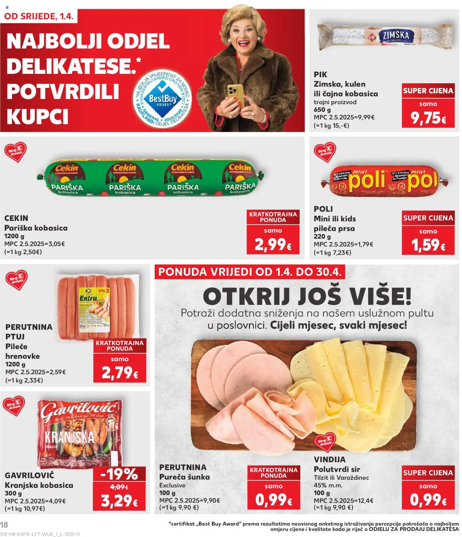 Kaufland katalog | vrijedi od 01.04.2026 | Stranica: 18 | Proizvodi: Šunka, Hrenovke, Kranjska kobasica, Kobasica