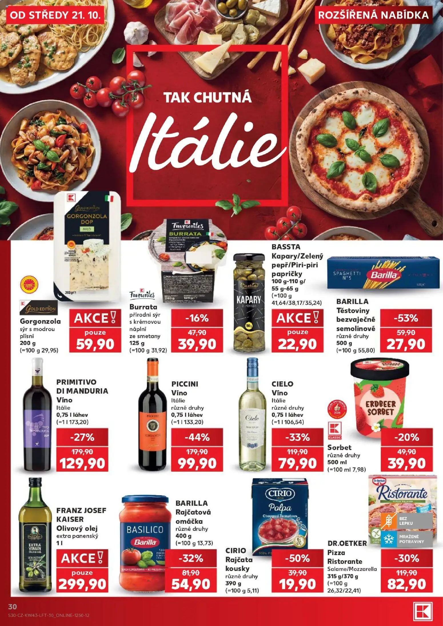 Kaufland leták - Ostrava od 21.10.2026 | Strana: 30 | Produkty: Pizza Ristorante, Gorgonzola, Sorbet, Láhev