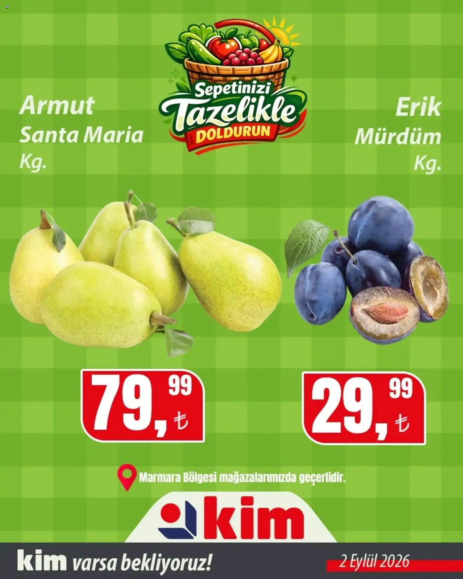 Kim Market Sebze ve meyve - Marmara Insert - 02 Eylül 2026 tarihinden itibaren geçerlidir | Sayfa: 3 | Ürünler: Erik, Armut