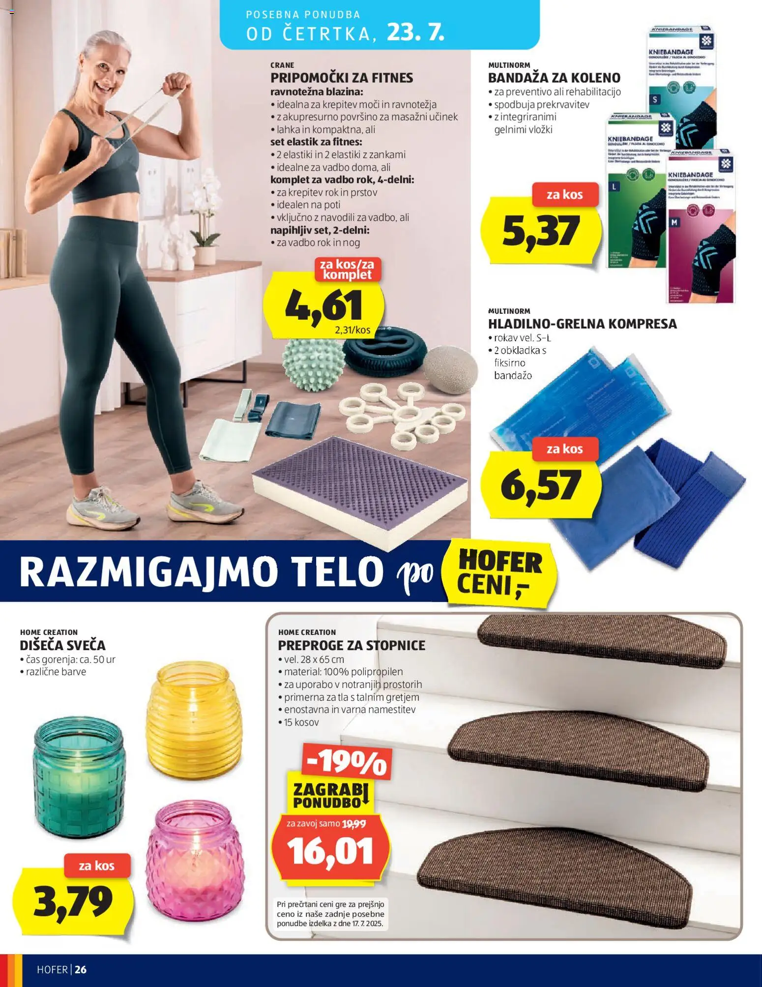 Novi Hofer katalog ponudbe – veljaven od 15.07.2026 | Stran: 26 | Izdelki: Blazina, Sveča, Vložki, Stopnice