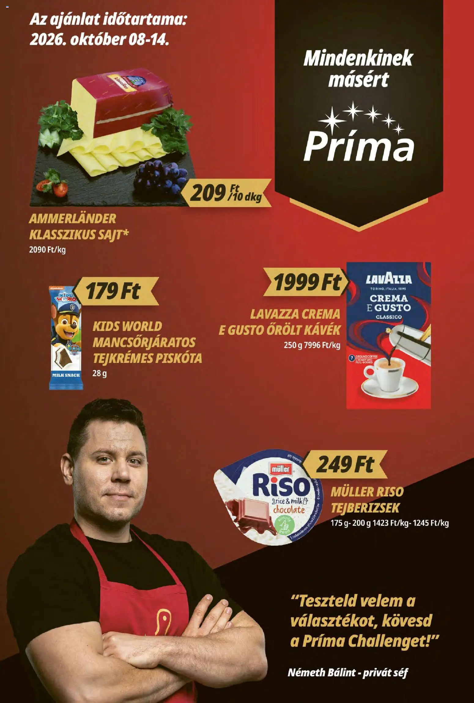 CBA Príma akciós ujság - amely érvényes a következő dátumtól: 2026.10.08. | Oldal: 1 | Termékek: Müller Riso, Müller, Ammerländer, Lavazza