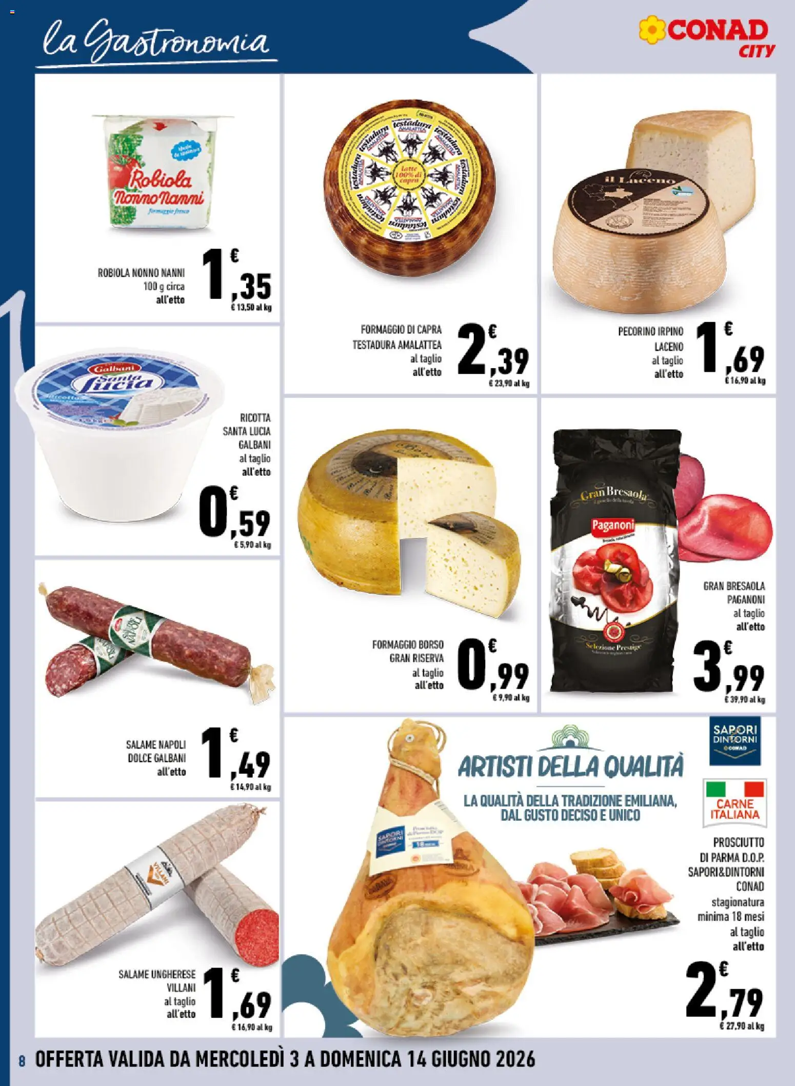 Volantino Conad del 04.06.2026 | Pagina: 8 | Prodotti: Formaggio, Ricotta, Robiola, Pecorino