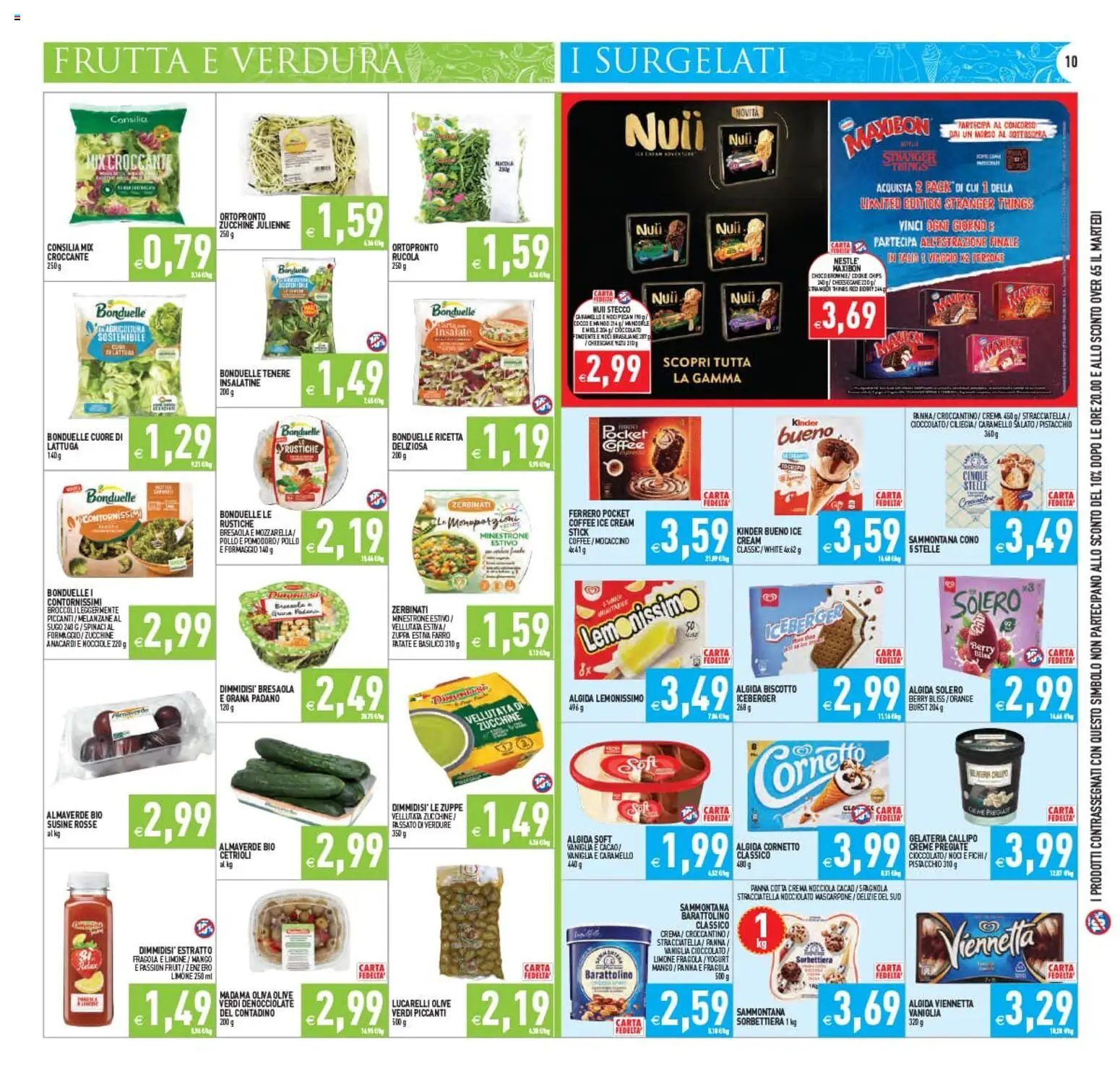 Volantino PIM Supermercati del 22/07/2026 | Pagina: 10 | Prodotti: Minestrone, Cioccolato, Formaggio, Anacardi