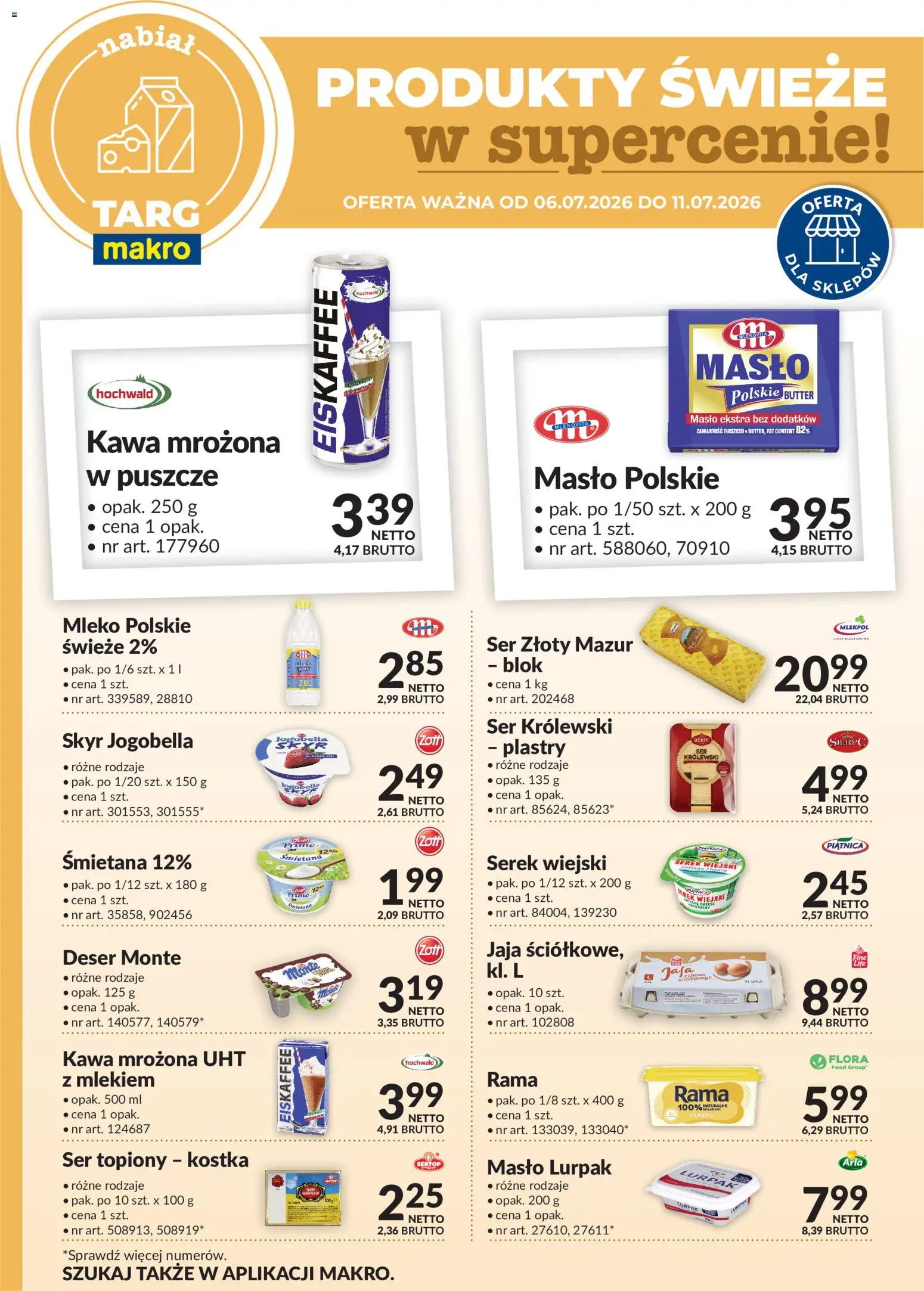 Makro gazetka - Oferta świeża w super cenach od 06.07.2026 | Strona: 1 | Produkty: Masło Polskie, Serek wiejski, Mleko, Skyr