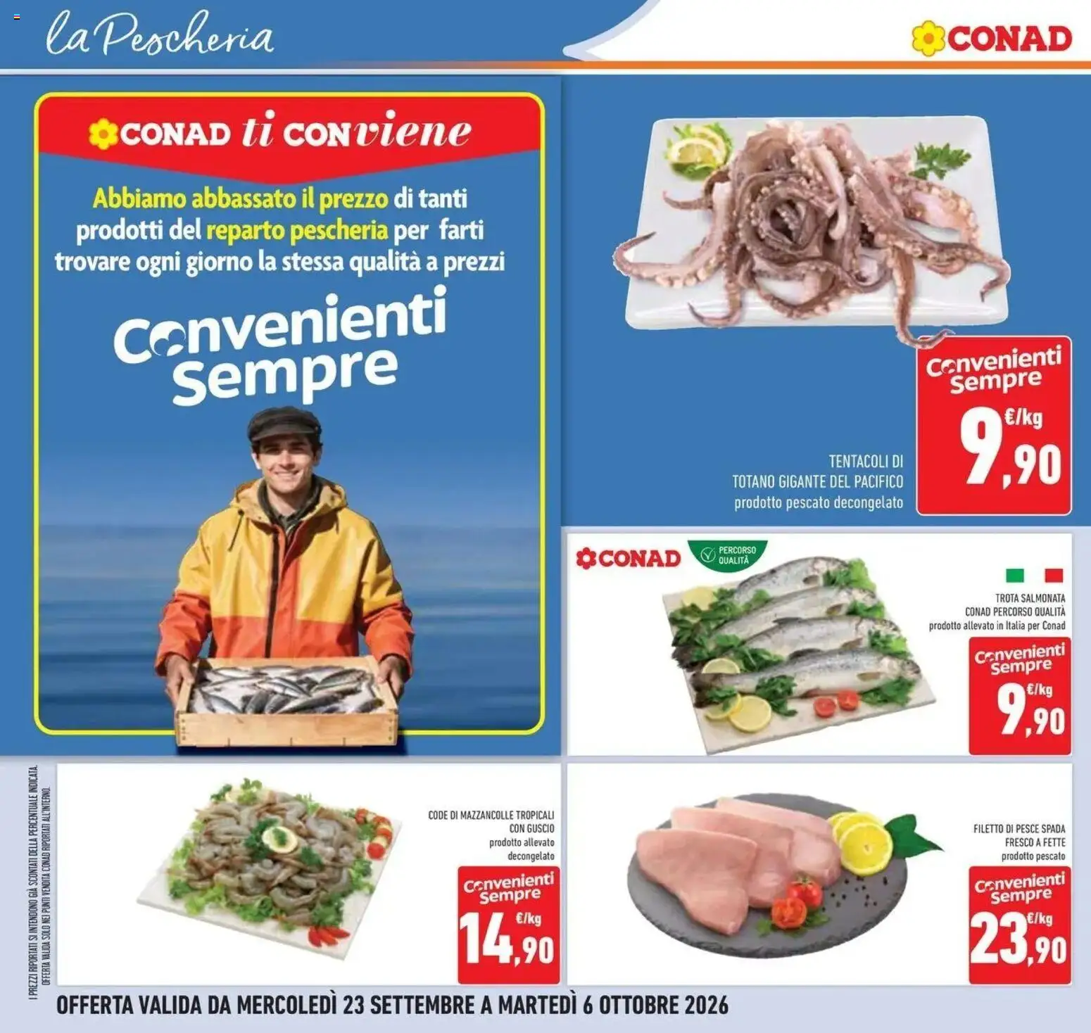 Volantino Conad dal 23/09/2026 > Anteprima | Pagina: 20 | Prodotti: Pesce, Filetto, Totano, Pesce spada