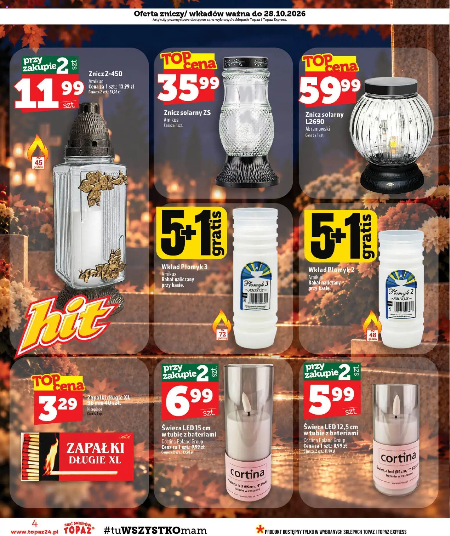 Topaz gazetka od 22.10.2026 | Strona: 4 | Produkty: Świeca, Baterie, Artykuły przemysłowe