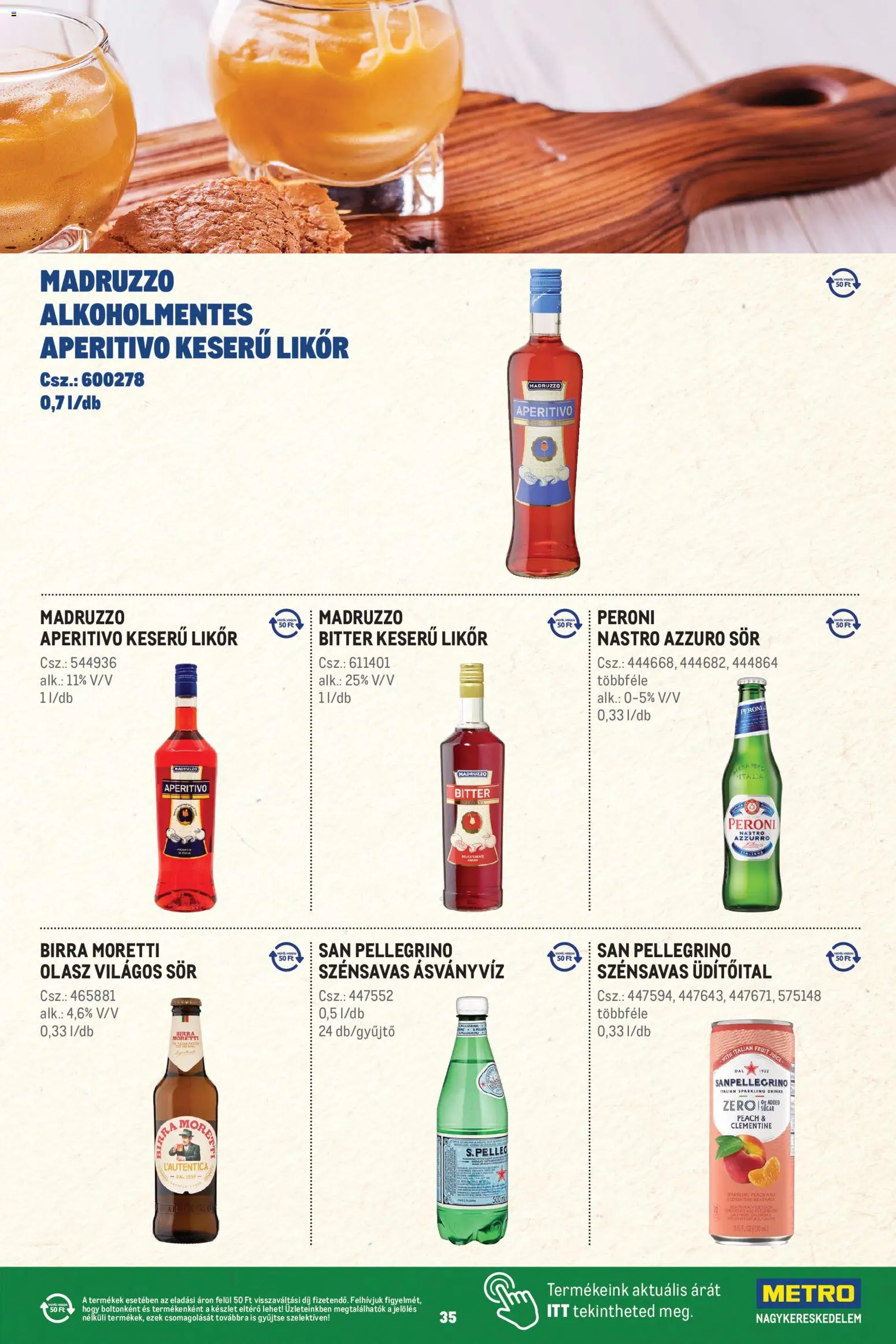 Metro akciós ujság - amely érvényes a következő dátumtól: 2026.08.15. | Oldal: 35 | Termékek: Üdítőital, Peroni, Ásványvíz, Likőr