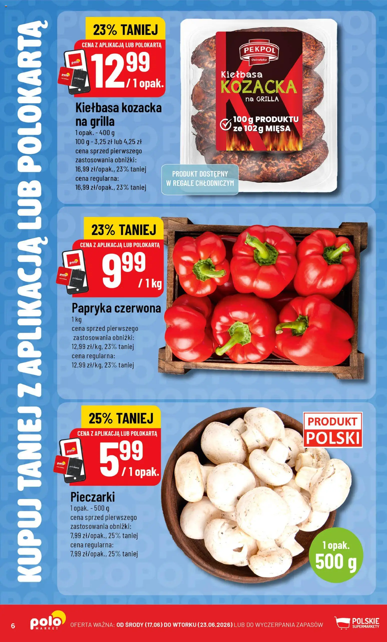 POLOmarket gazetka - Kupuj taniej z POLOappką od 17.06.2026 | Strona: 6 | Produkty: Kiełbasa, Pieczarki, Papryka, Papryka czerwona