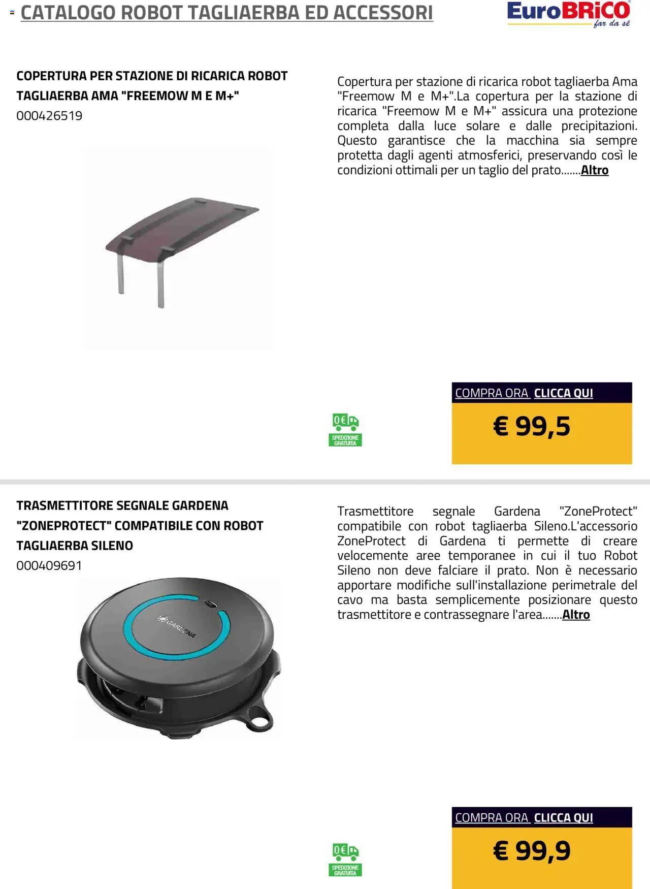 Volantino Eurobrico del 23.07.2025 | Pagina: 16 | Prodotti: Cavo, Robot, Luce solare