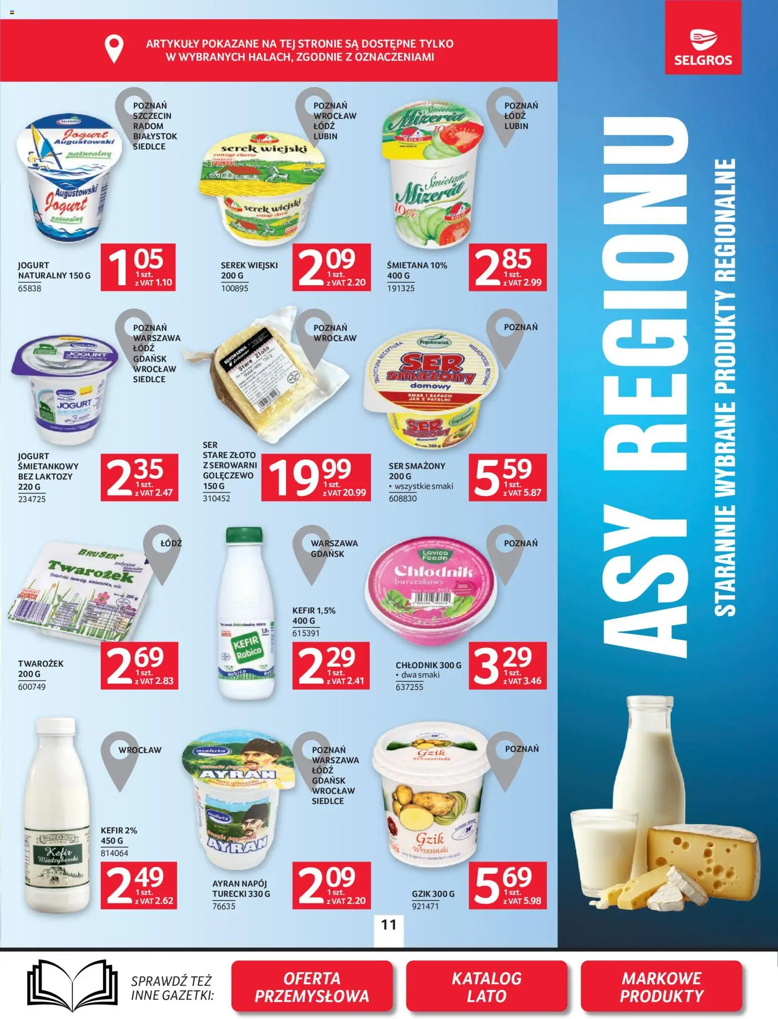 Selgros cash&carry gazetka od 16.07.2026 | Strona: 11 | Produkty: Kefir, Serek wiejski, Zapach, Twarożek