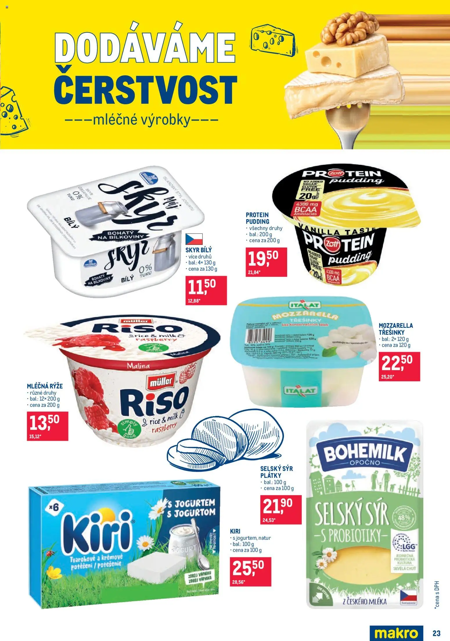 Makro leták - Pro milovníky jídla od 07.10.2026 | Strana: 23 | Produkty: Sýr, Jogurt, Mléčná rýže, Skyr