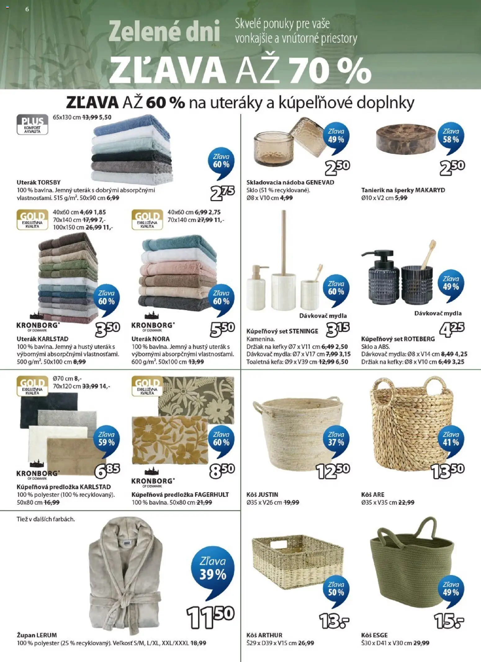 Nové JYSK akcie – leták je platný od 20.05.2026 | Strana: 6 | Produkty: Kôš, Uterák, Kefa, Župan