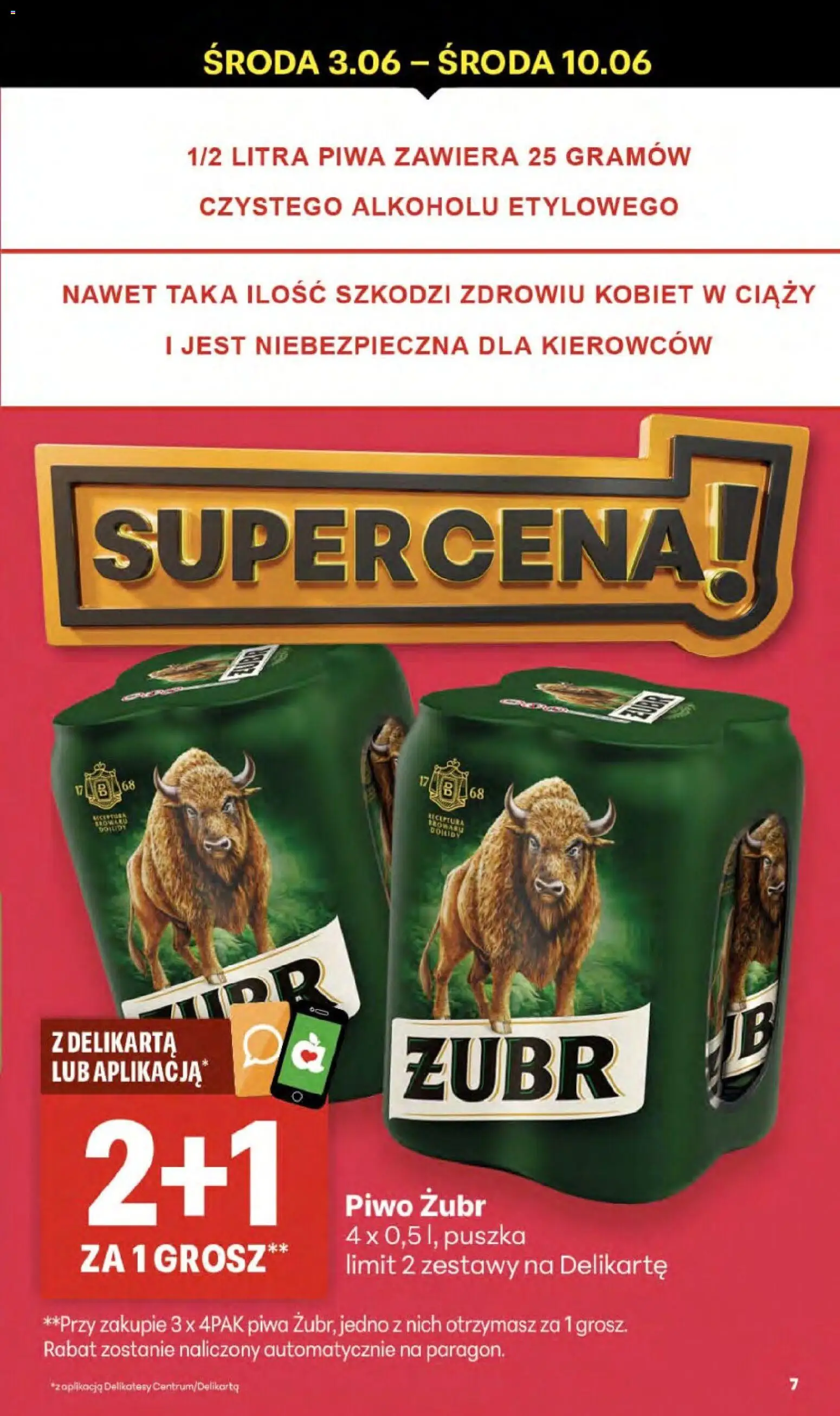 Delikatesy Centrum gazetka - Sklepy Własne od 03.06.2026 | Strona: 7 | Produkty: Piwo żubr, Delikatesy, Piwo