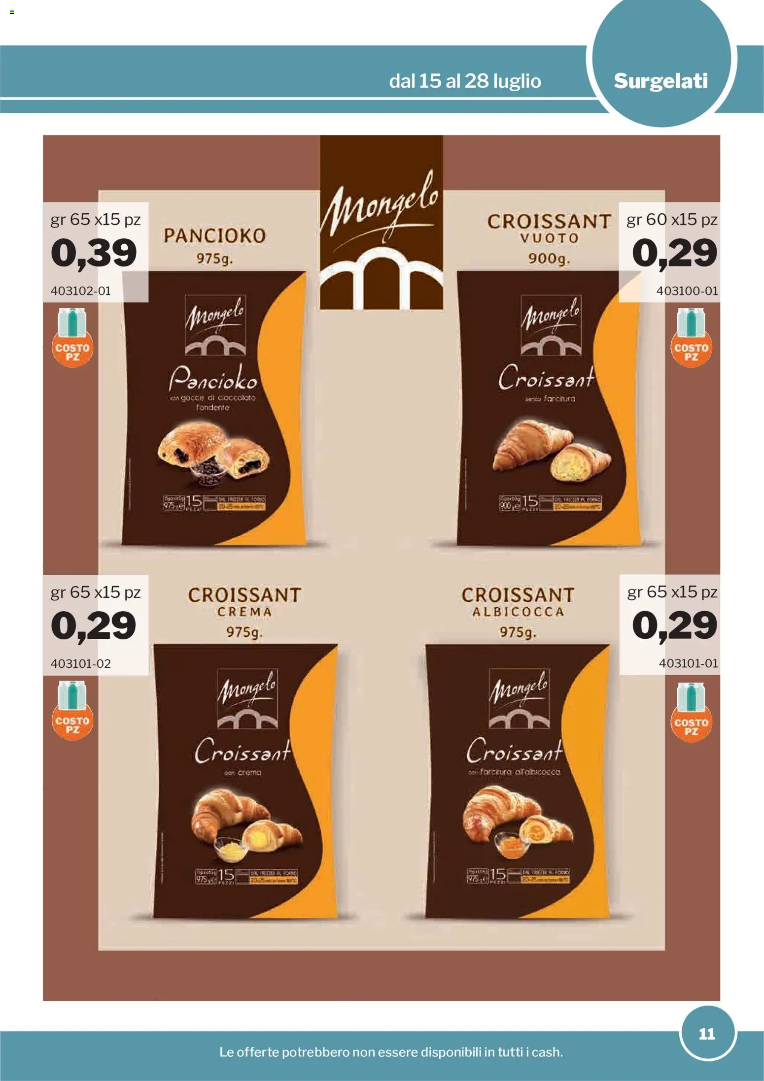 Volantino Sogegross del 15/07/2026 | Pagina: 11 | Prodotti: Crema, Cioccolato, Croissant