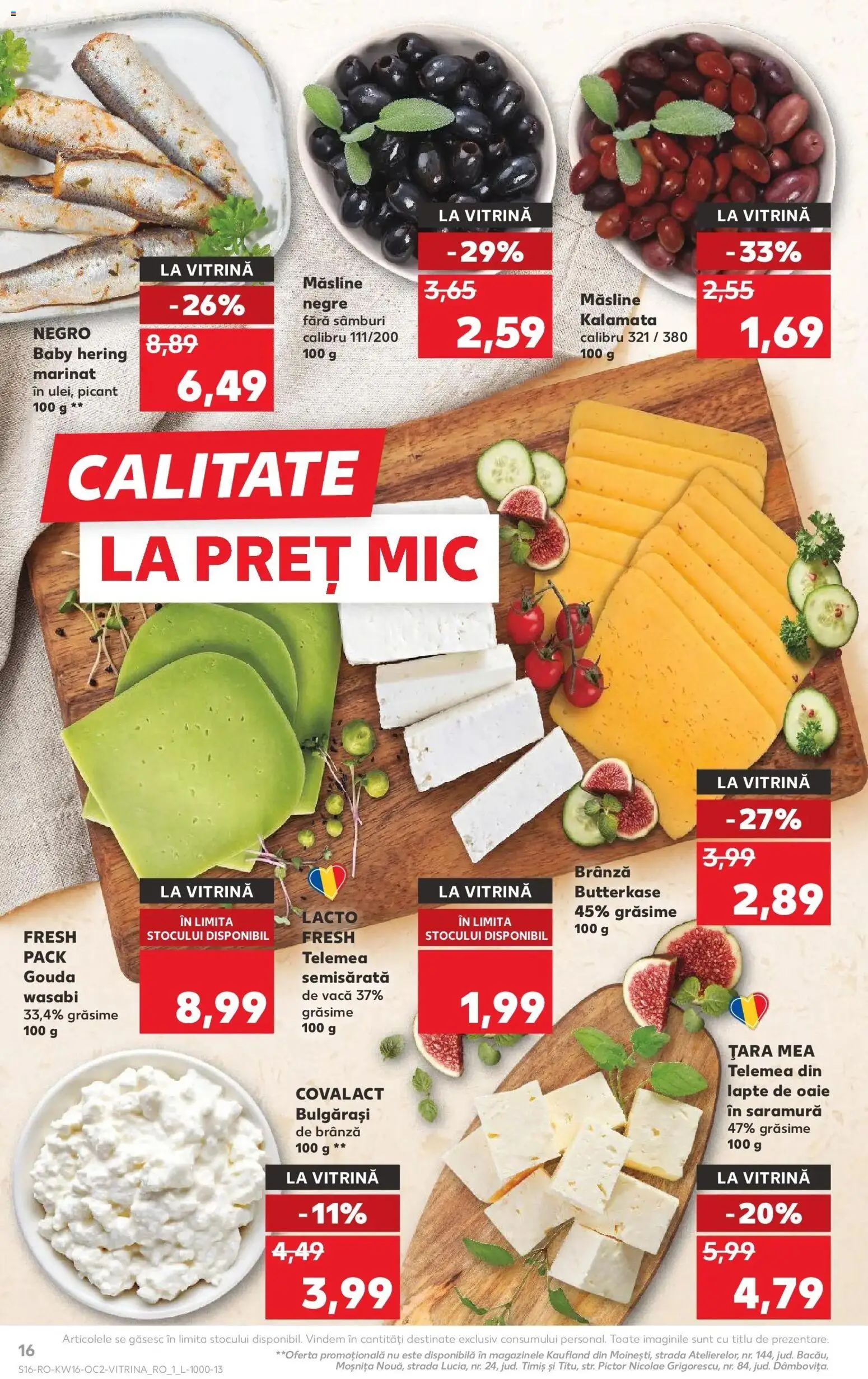 Noul catalog Kaufland – valabil de la 15.04.2026 | Pagină: 16 | Produse: Hijyenik ped, Vitrină, Măsline, Gouda