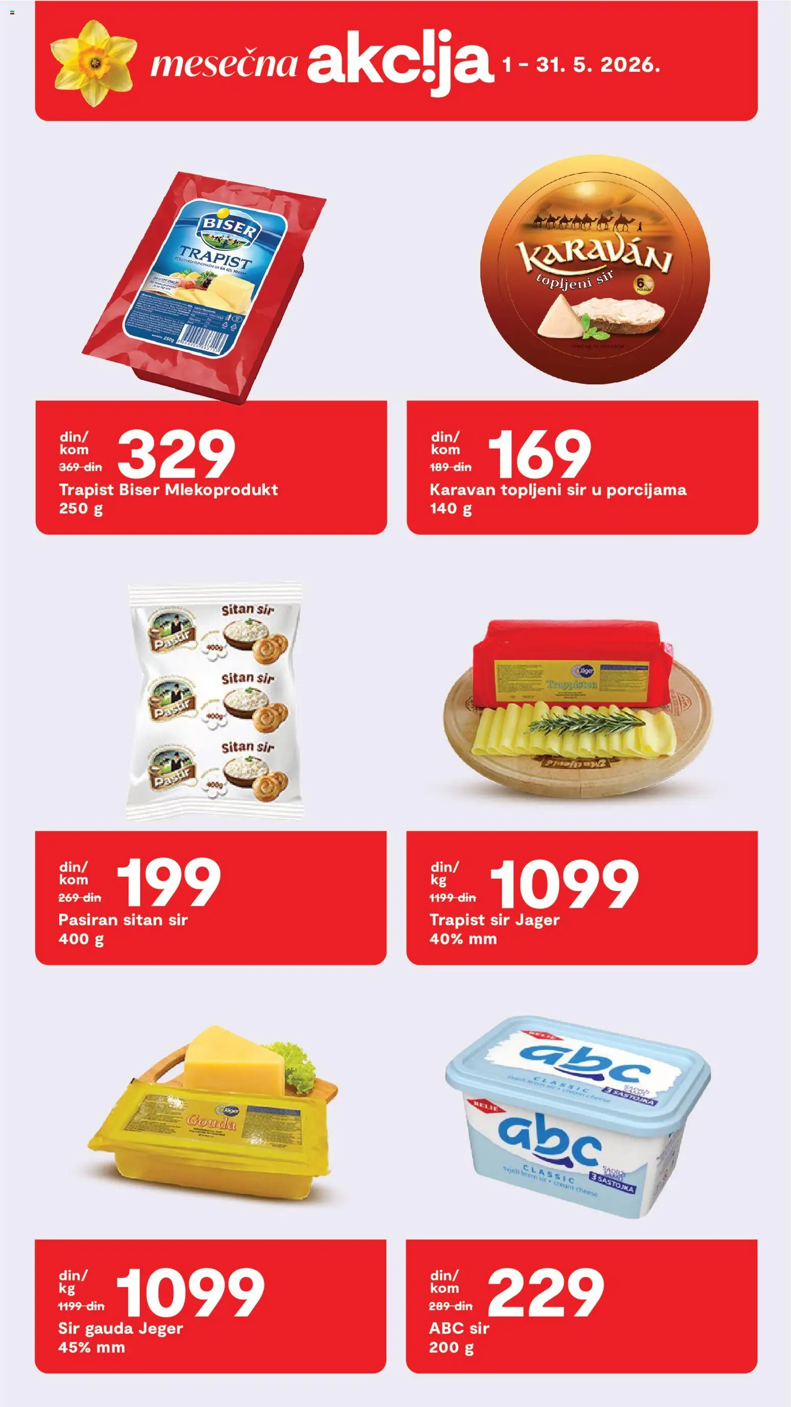 Matijevic katalog - važi od 11.05.2026 | Strana: 18 | Proizvode: Trapist sir, Sitan sir, Gouda, Sir