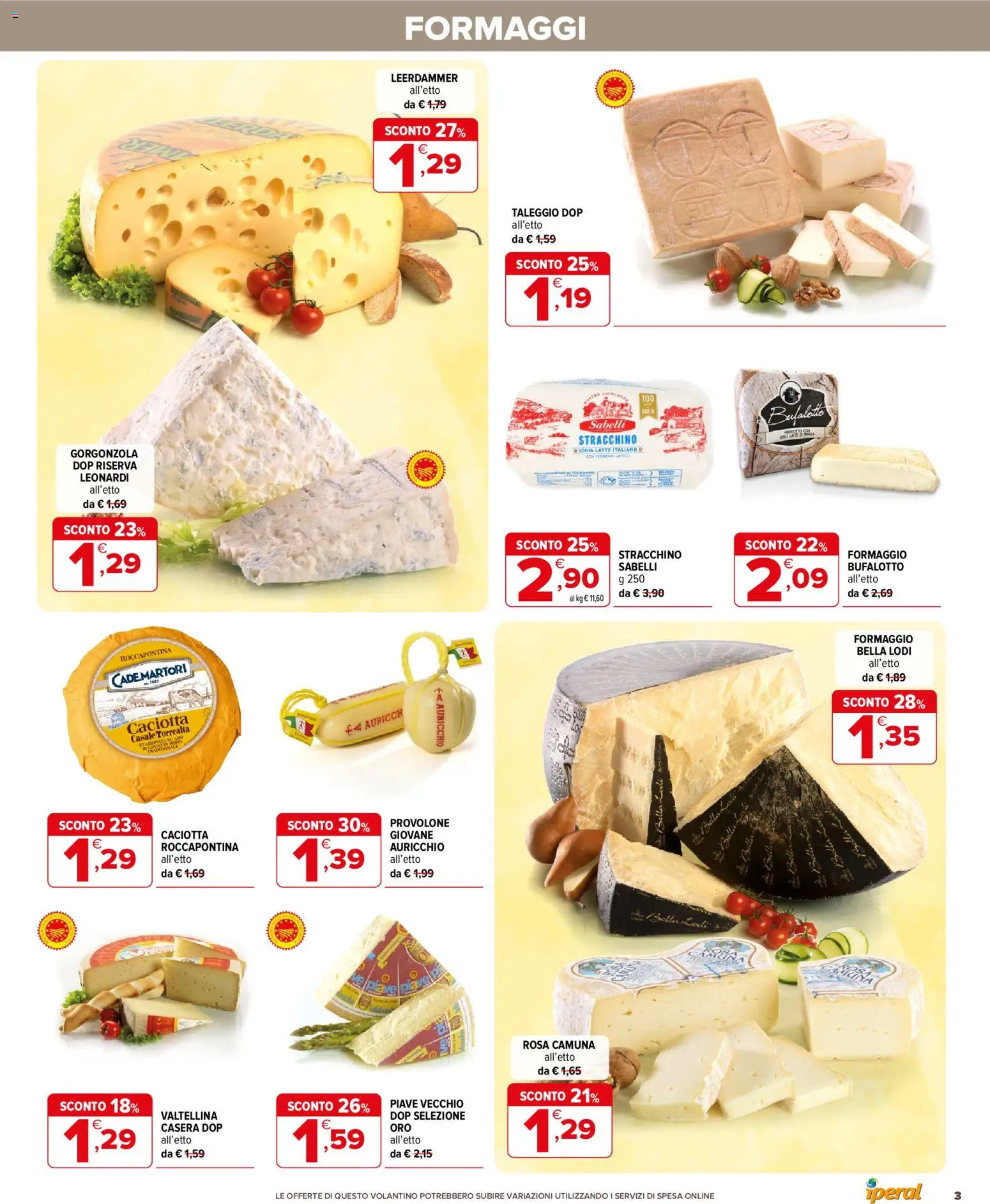 Volantino Iperal del 01/07/2026 | Pagina: 3 | Prodotti: Provolone, Latte, Stracchino, Gorgonzola