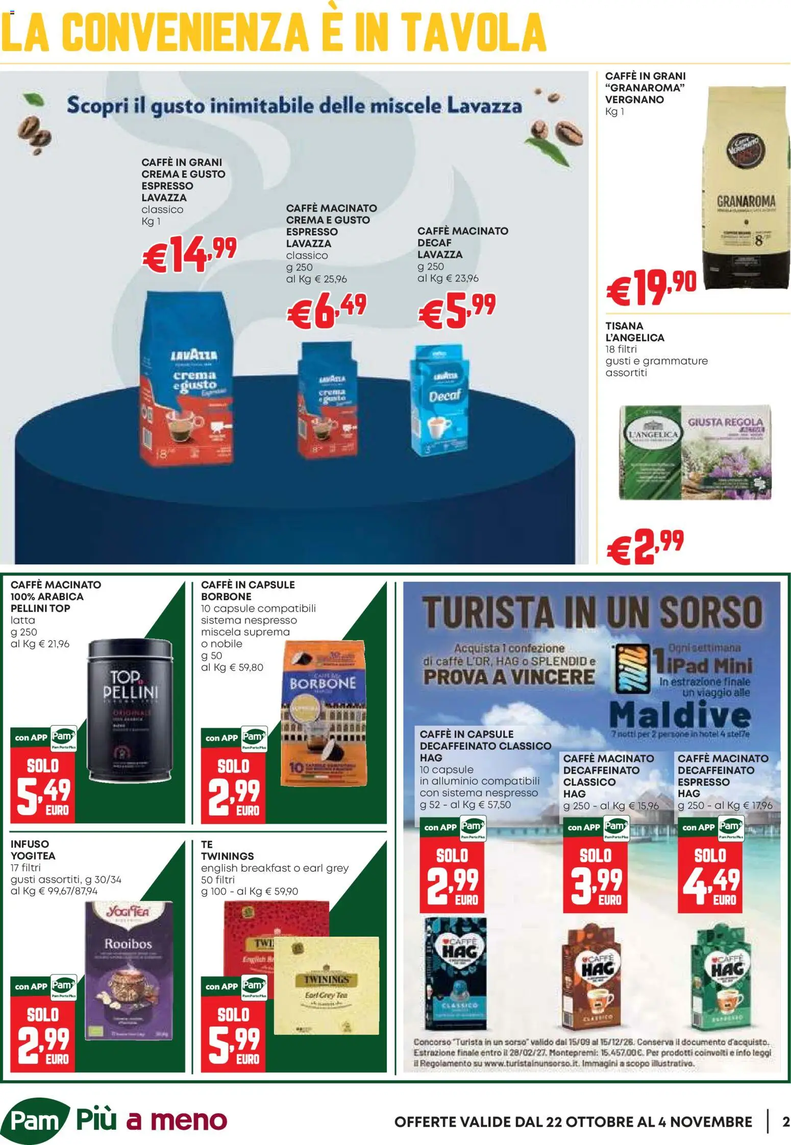 Volantino PAM del 22/10/2026 | Pagina: 2 | Prodotti: Tisana, Top, Caffè in grani, Pellini